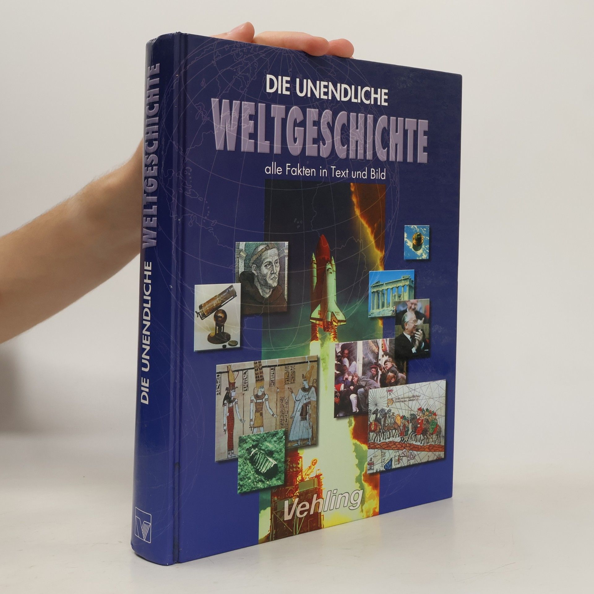 Collectif d'auteurs Die Unendliche Weltgeschichte