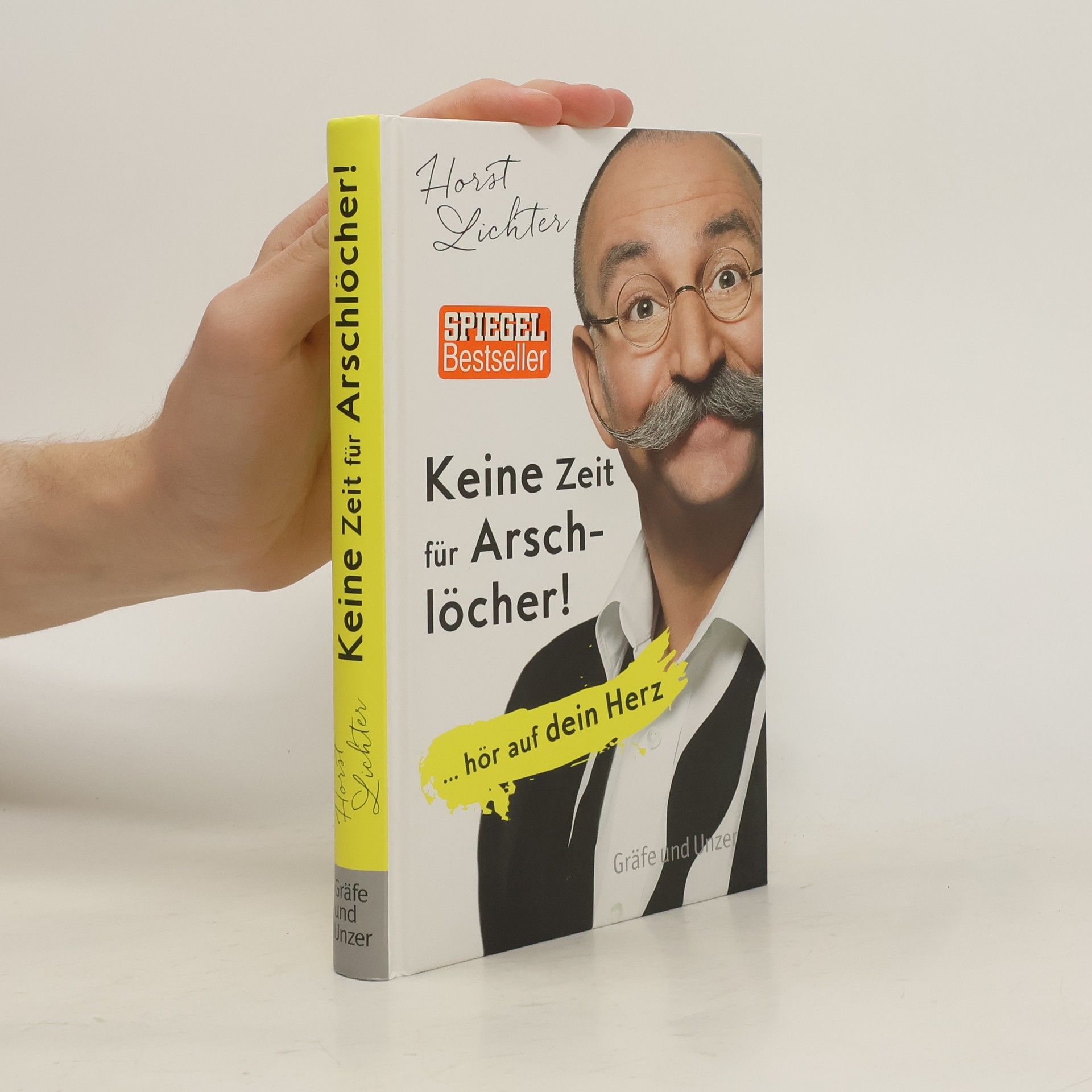 Horst Lichter Keine Zeit für Arschlöcher!