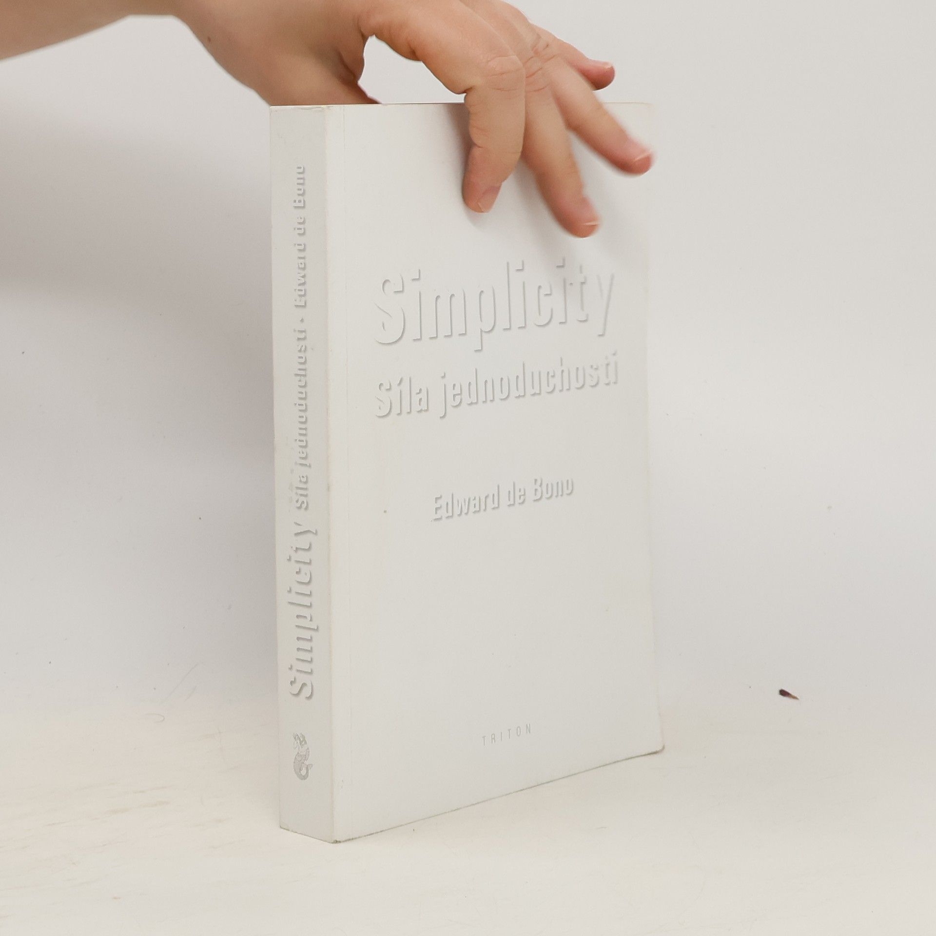 Edward de Bono Simplicity : síla jednoduchosti