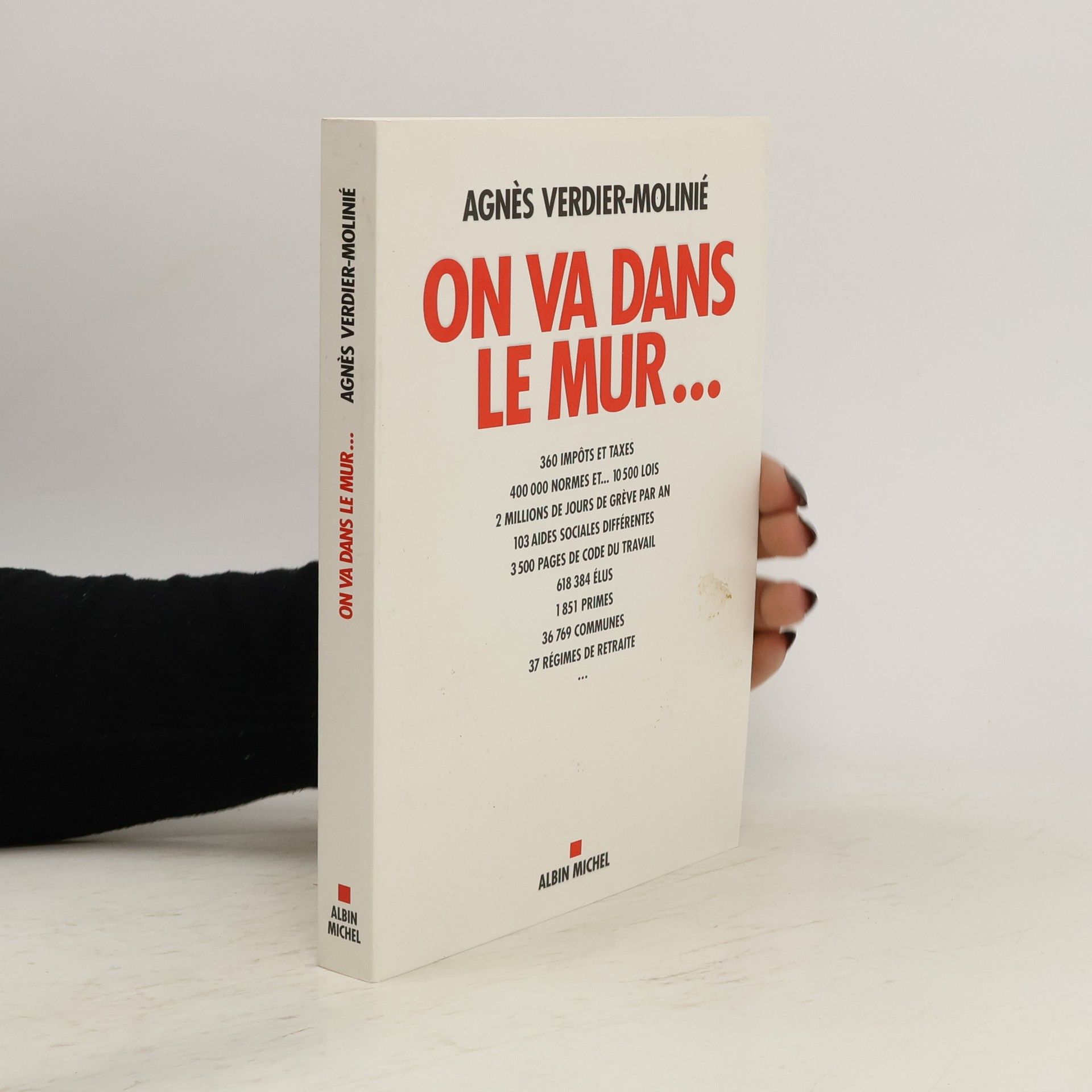 Agnès Verdier-Molinié On va dans le mur...