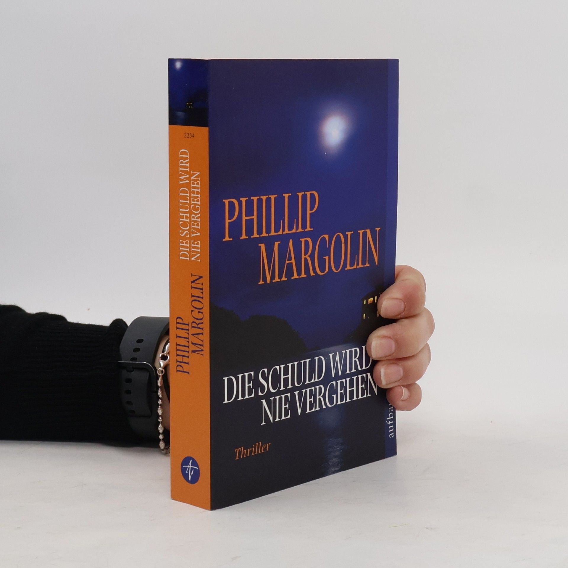 Phillip Margolin Die Schuld wird nie vergehen