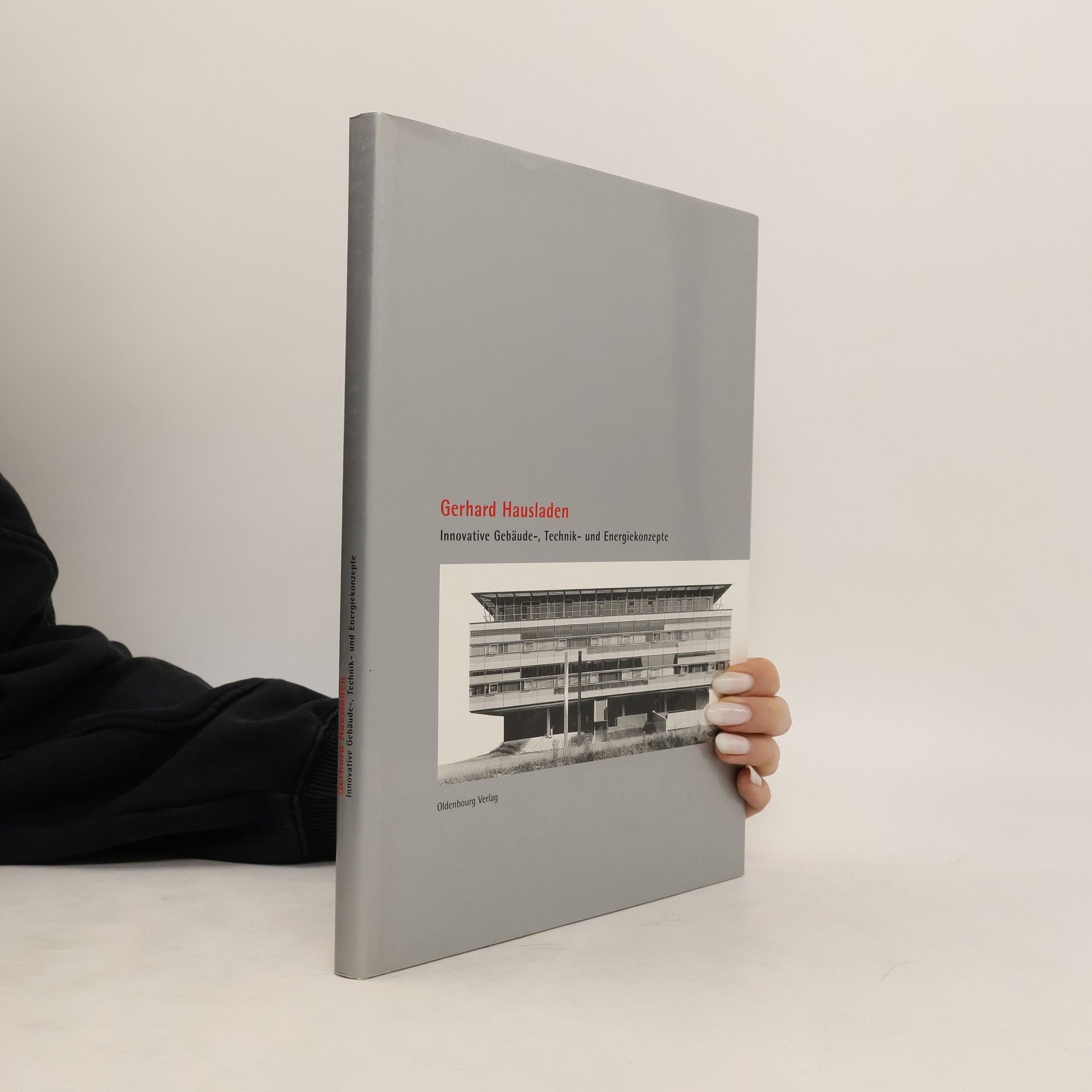 Gerhard Hausladen Innovative Gebäude-, Technik- und Energiekonzepte