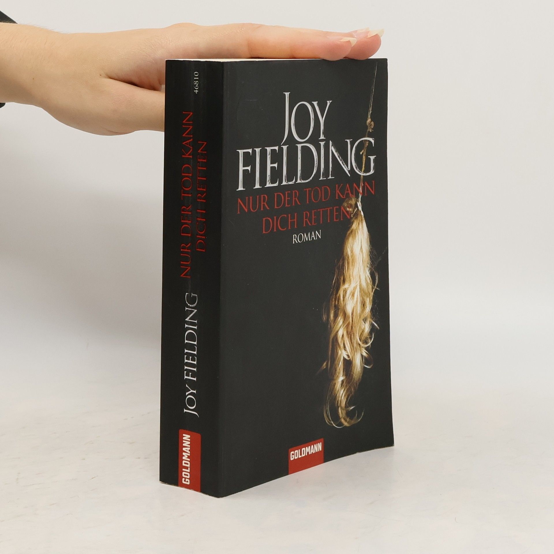 Joy Fielding Nur der Tod kann dich retten
