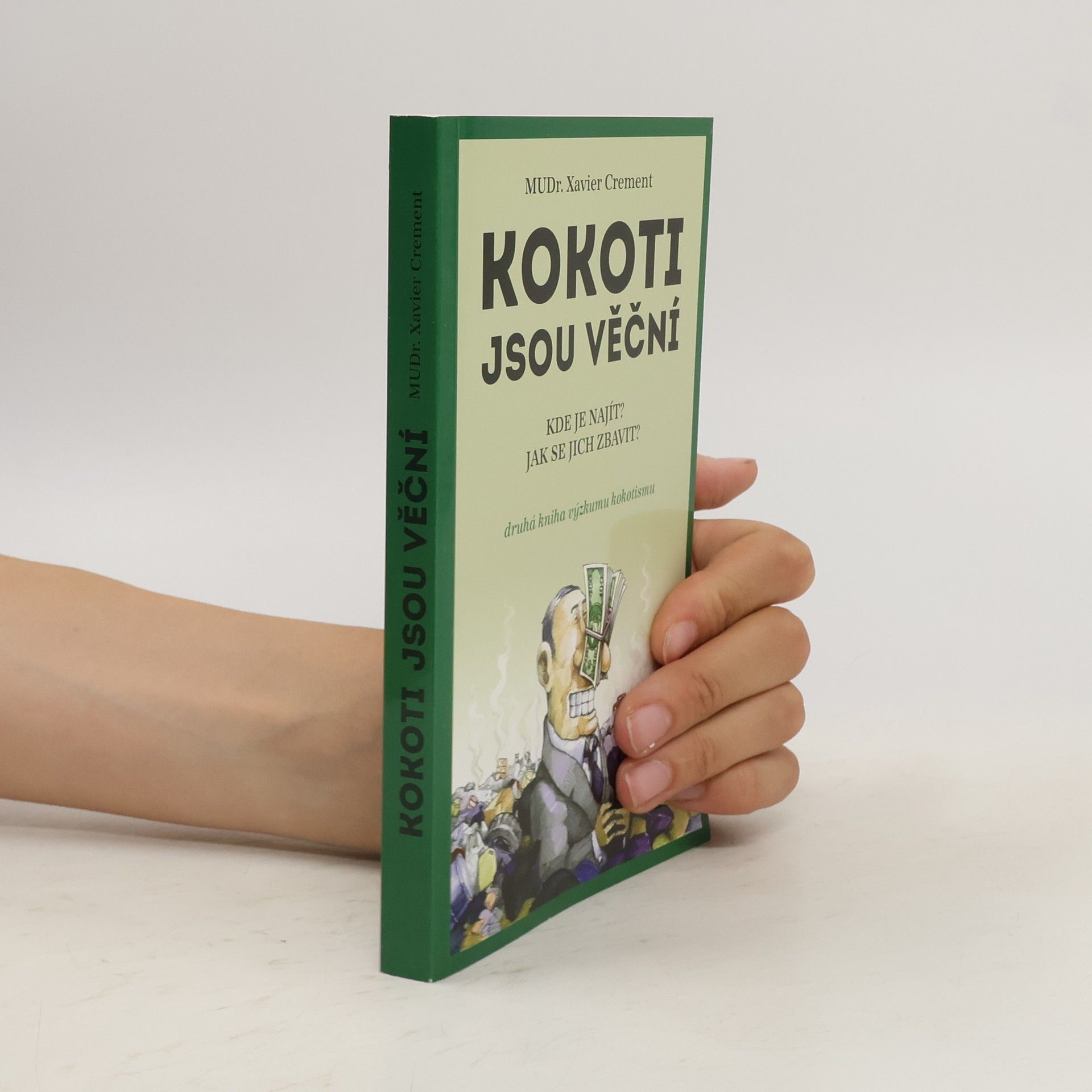 Xavier Crement Kokoti jsou věční
