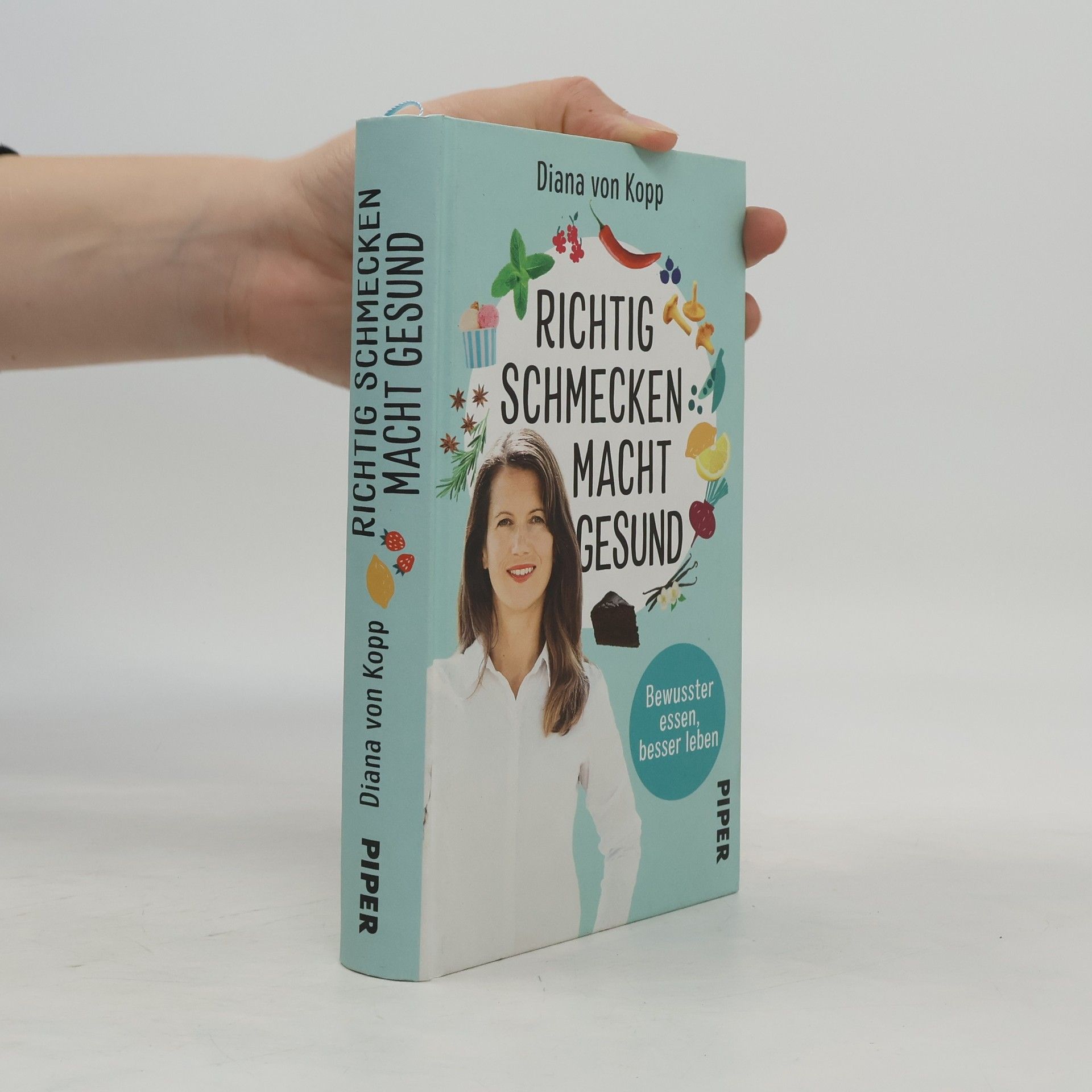 Diana von Kopp Richtig schmecken macht gesund