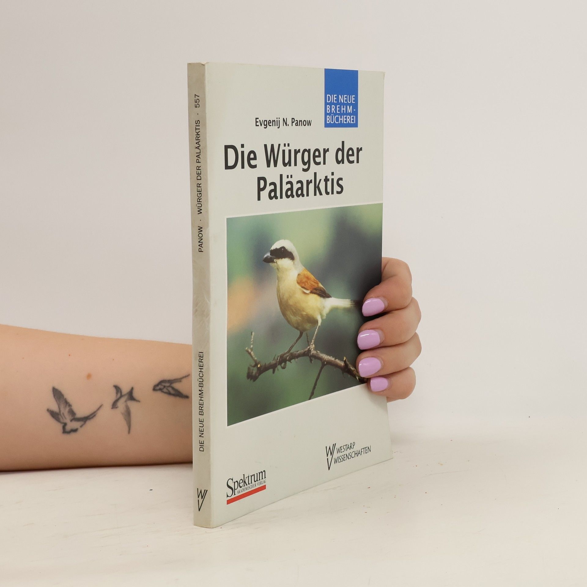 Evgenij N. Panov Die Würger der Paläarktis