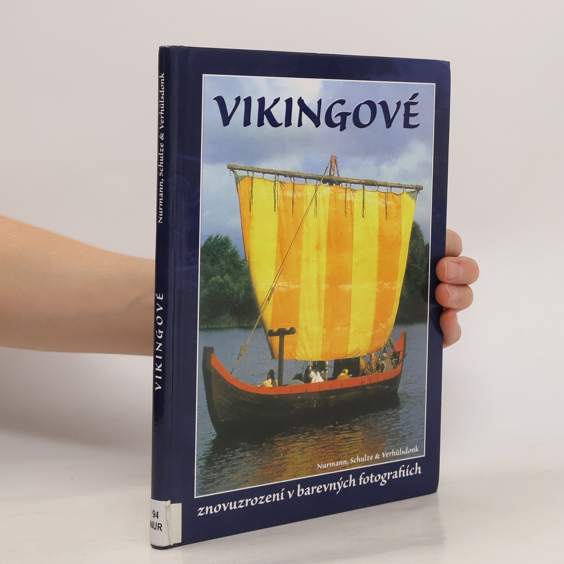 Britta Nurmann Vikingové. Znovuzrození v barevných fotografiích