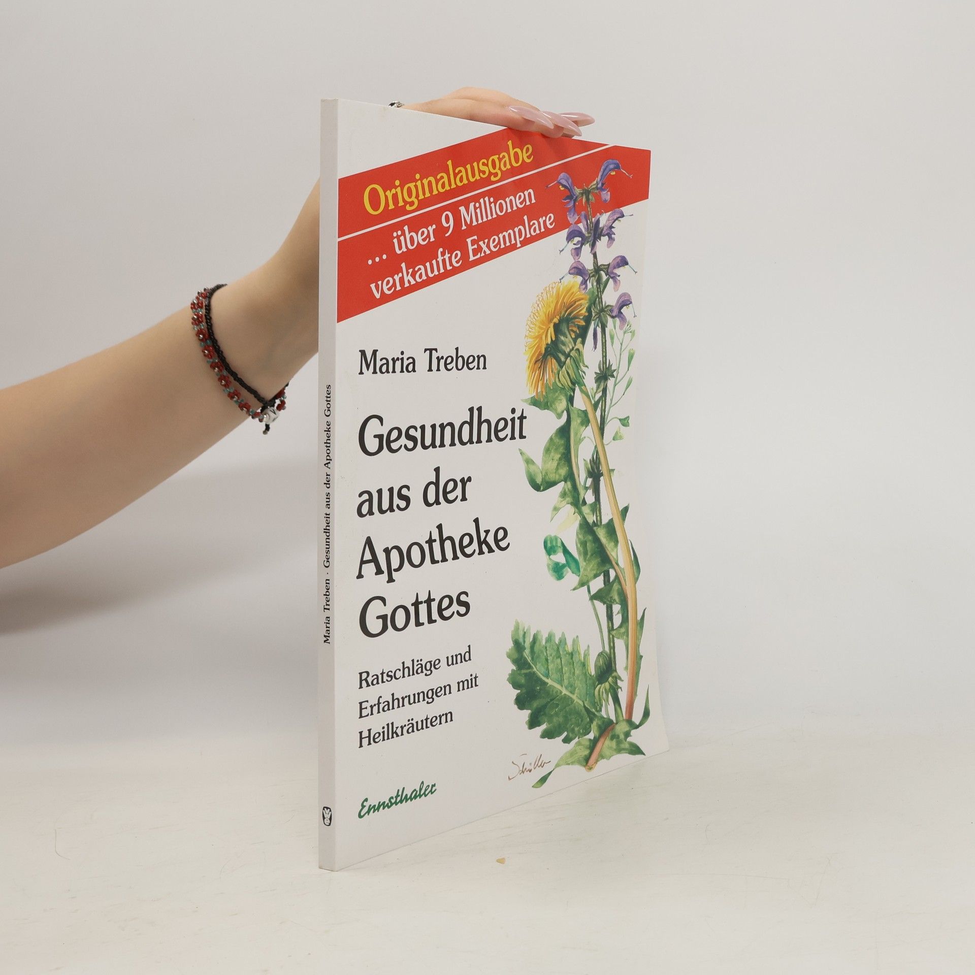 Maria Treben Gesundheit aus der Apotheke Gottes : Ratschläge und Erfahrungen mit Heilkräutern