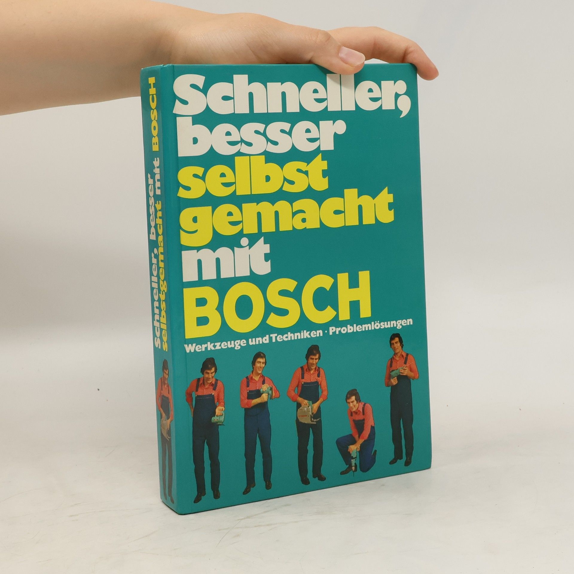 Collectif d'auteurs Schneller, besser selbst gemacht mit Bosch