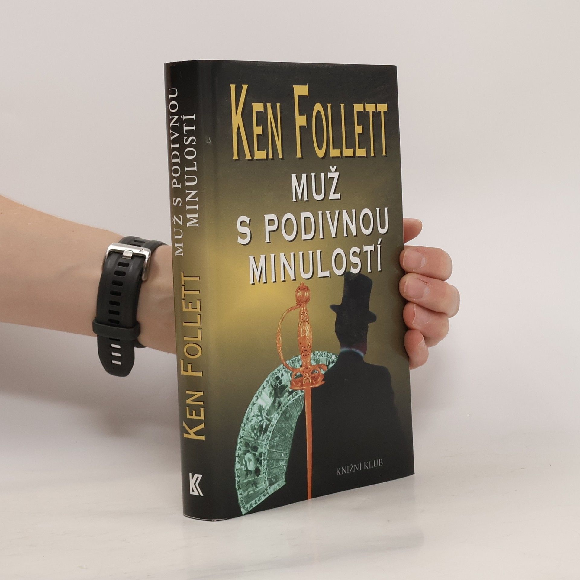 Ken Follett Muž s podivnou minulostí