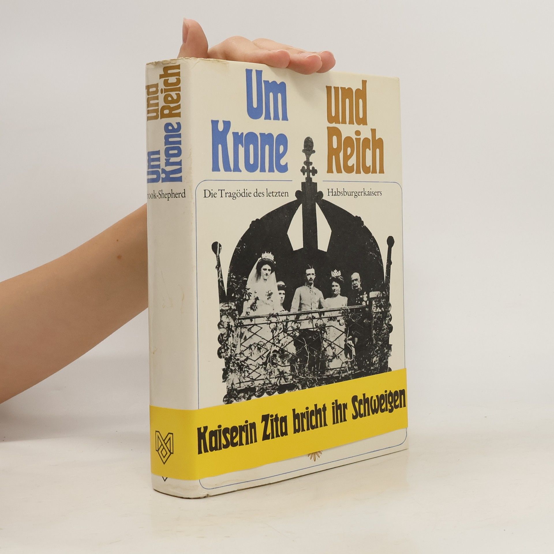 Gordon Brook Shepherd Um Krone und Reich