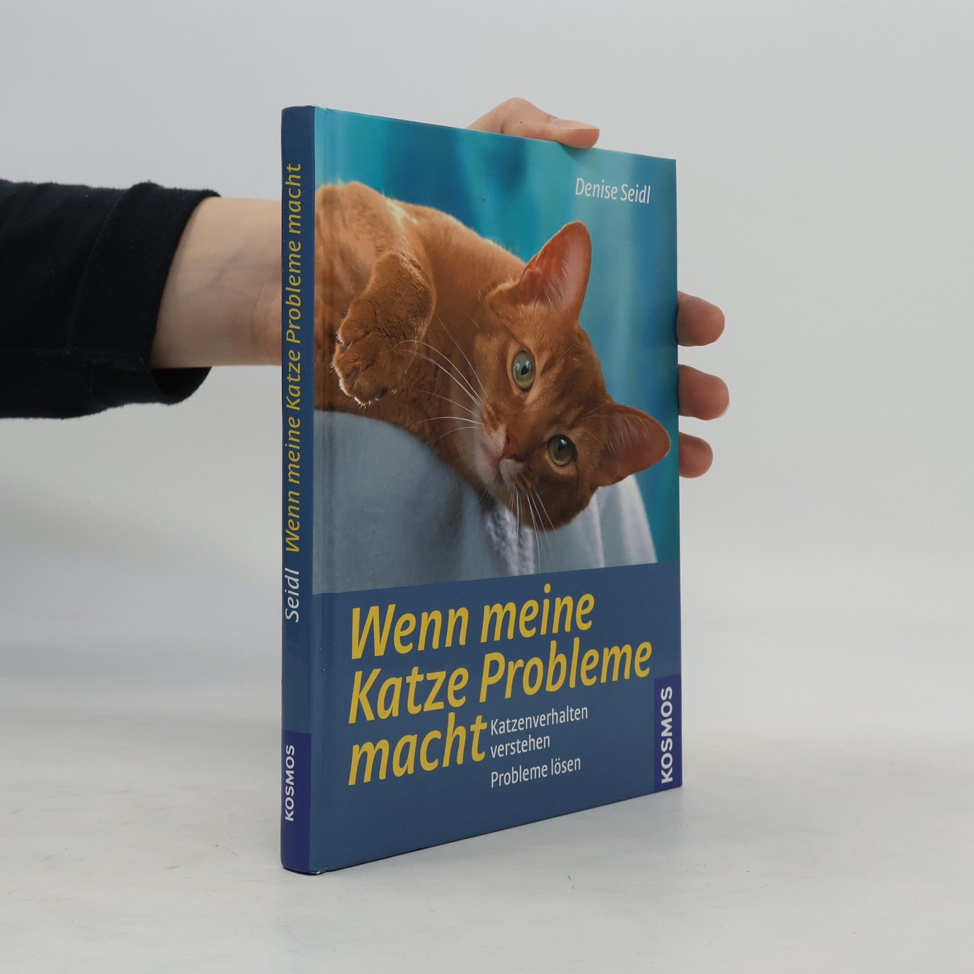 Denise Seidl Wenn meine Katze Probleme macht