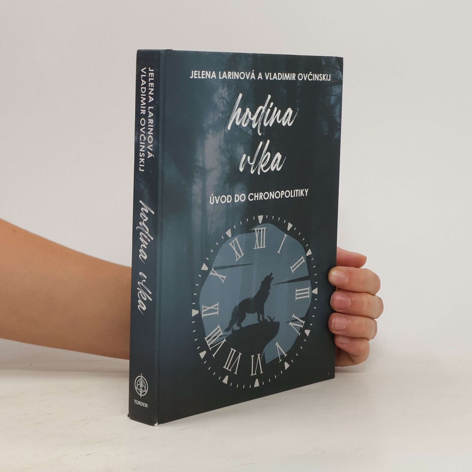 Jelena Larina Hodina vlka: Úvod do chronopolitiky