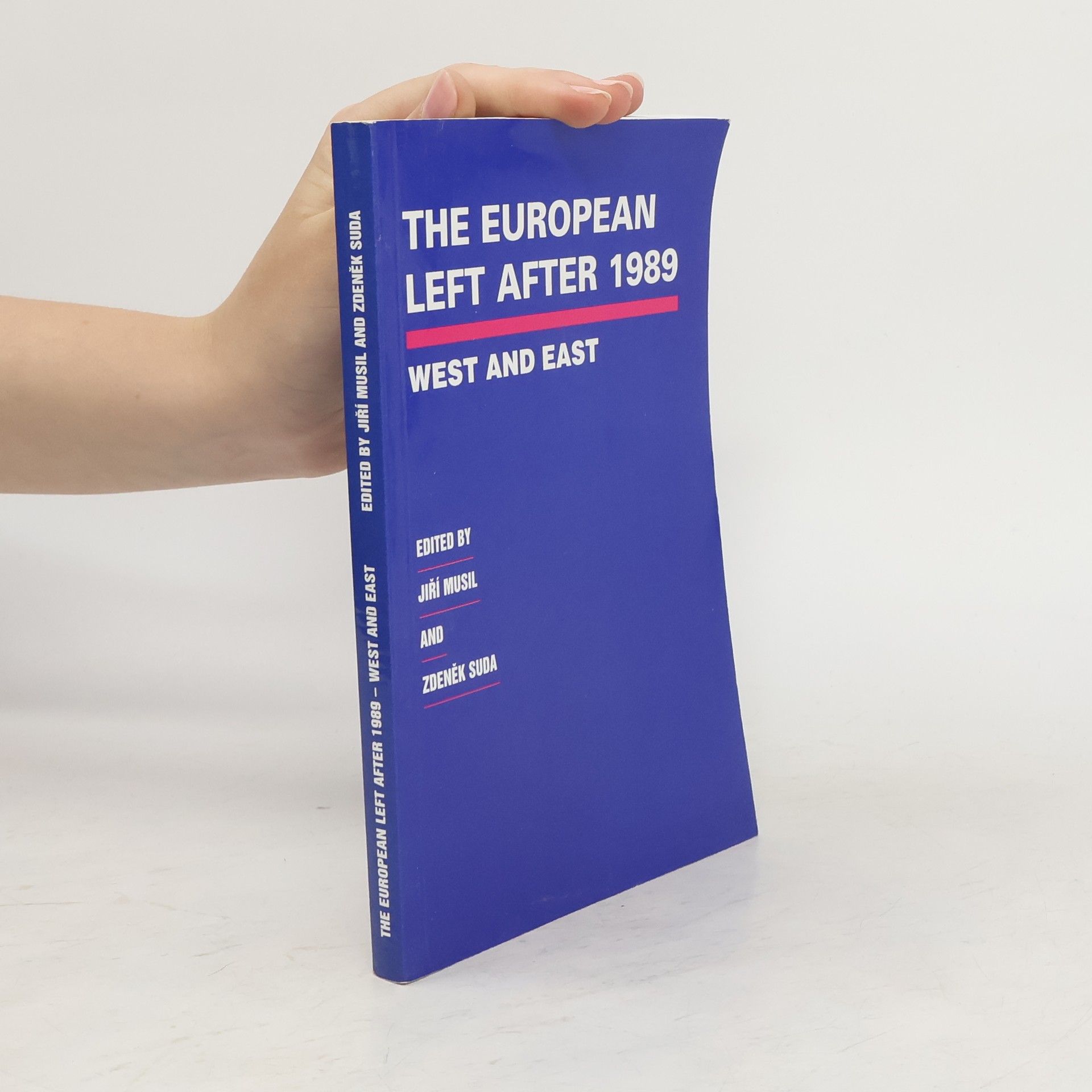 Jiří Musil The European left after 1989 - West and East