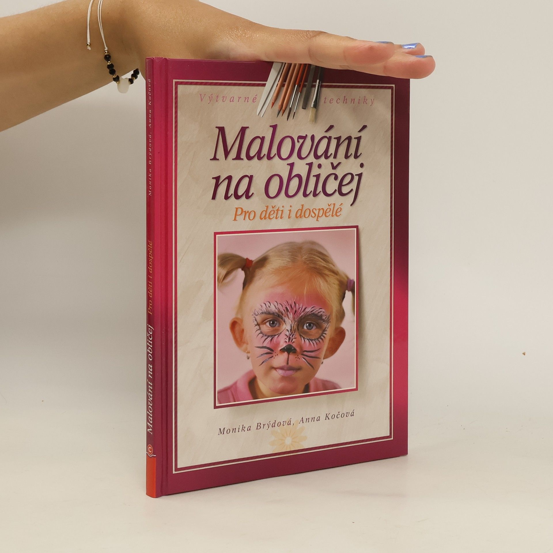 Monika Brýdová Malování na obličej: Pro děti a dospělé