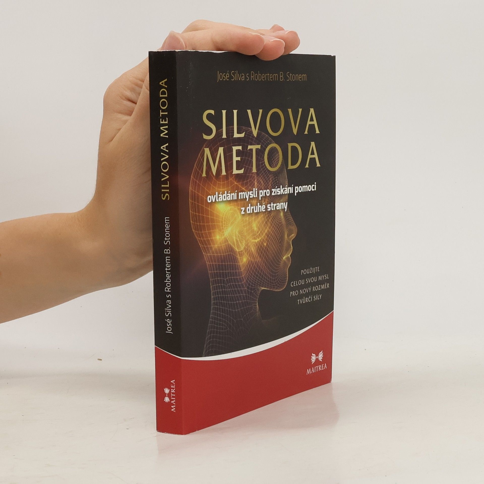 José Silva Silvova metoda ovládání mysli pro získání pomoci z druhé strany