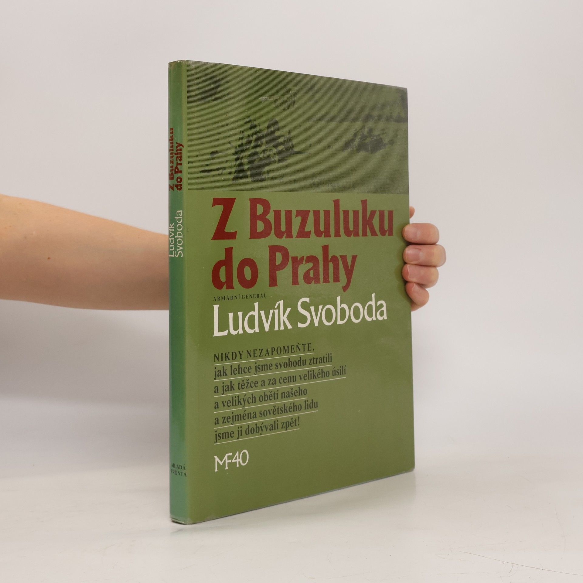Ludvík Svoboda Z Buzuluku do Prahy
