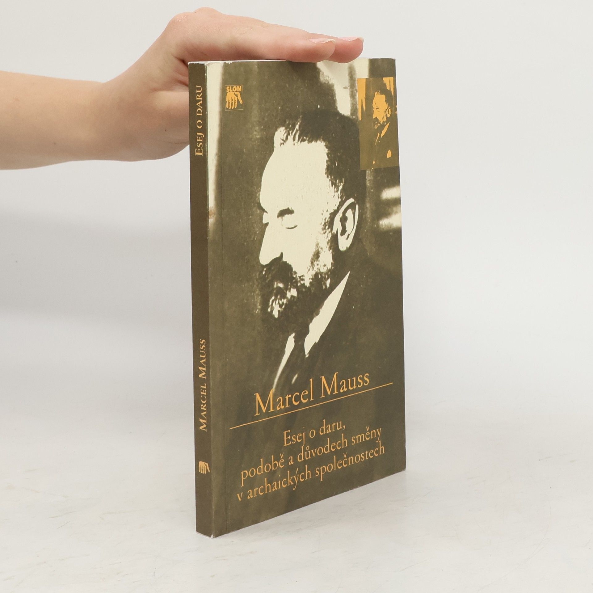 Marcel Mauss Esej o daru, podobě a důvodech směny v archaických společnostech