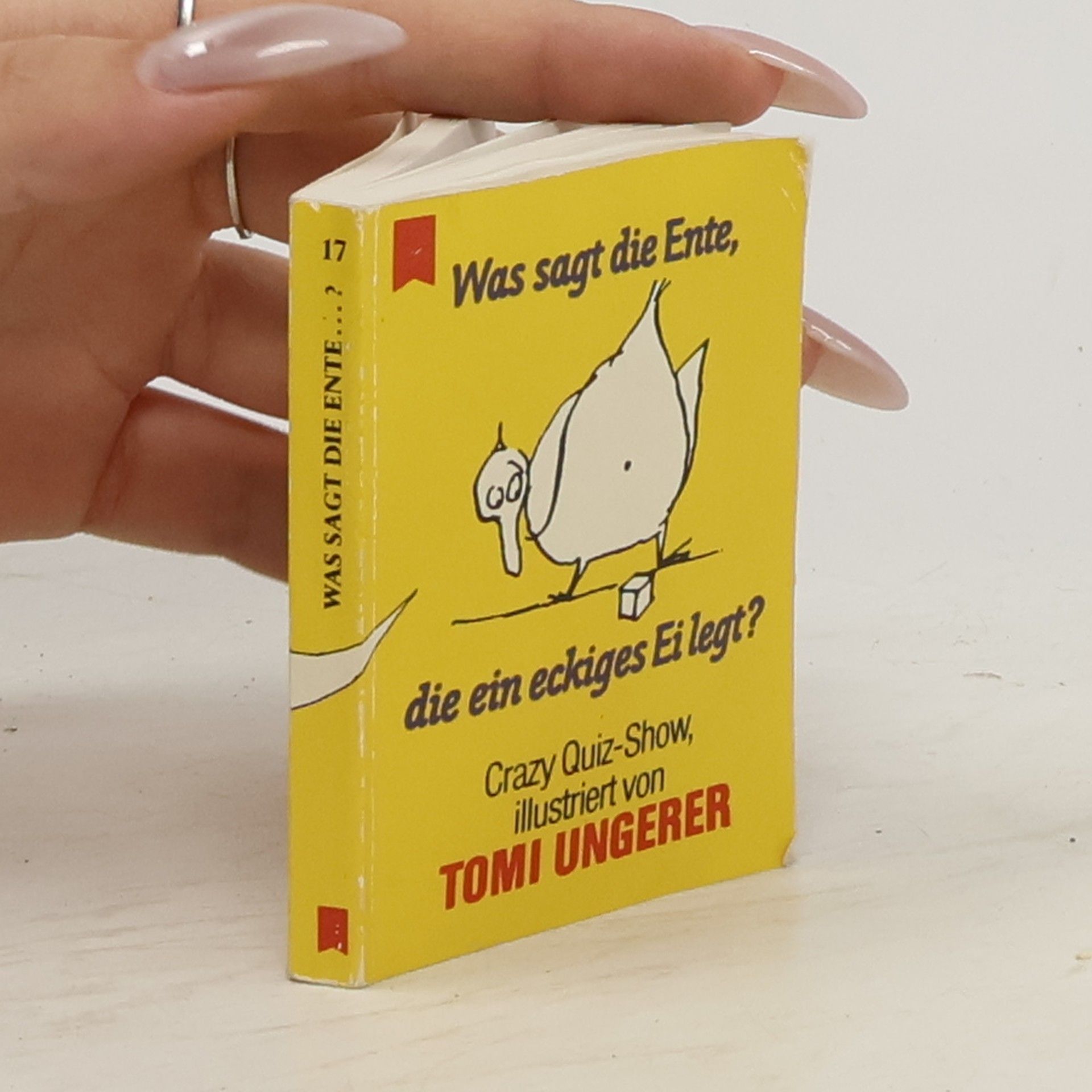 Tomi Ungerer Was sagt die Ente, die ein eckiges Ei legt?