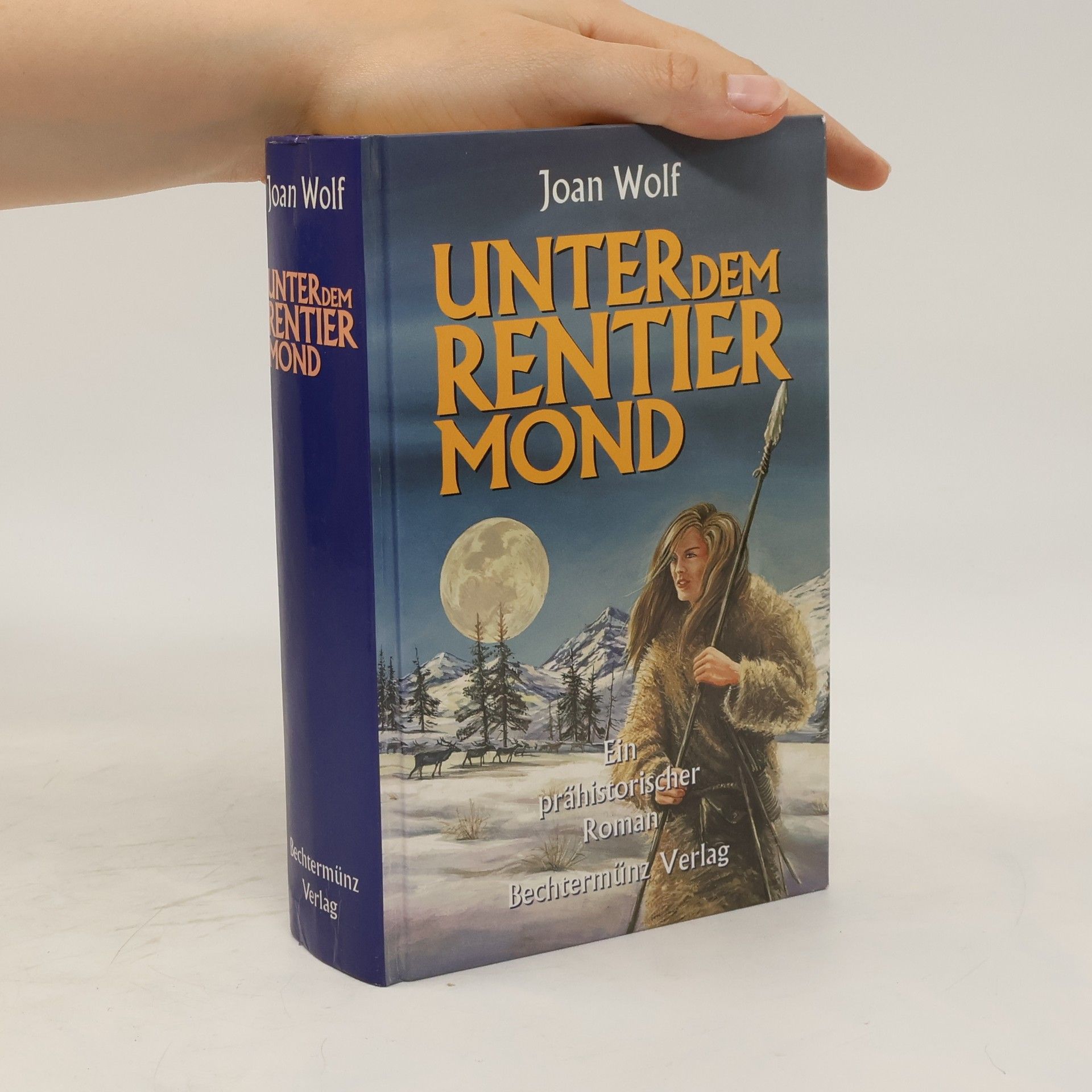 Joan Wolf Unter dem Rentiermond. Ein prähistorischer Roman