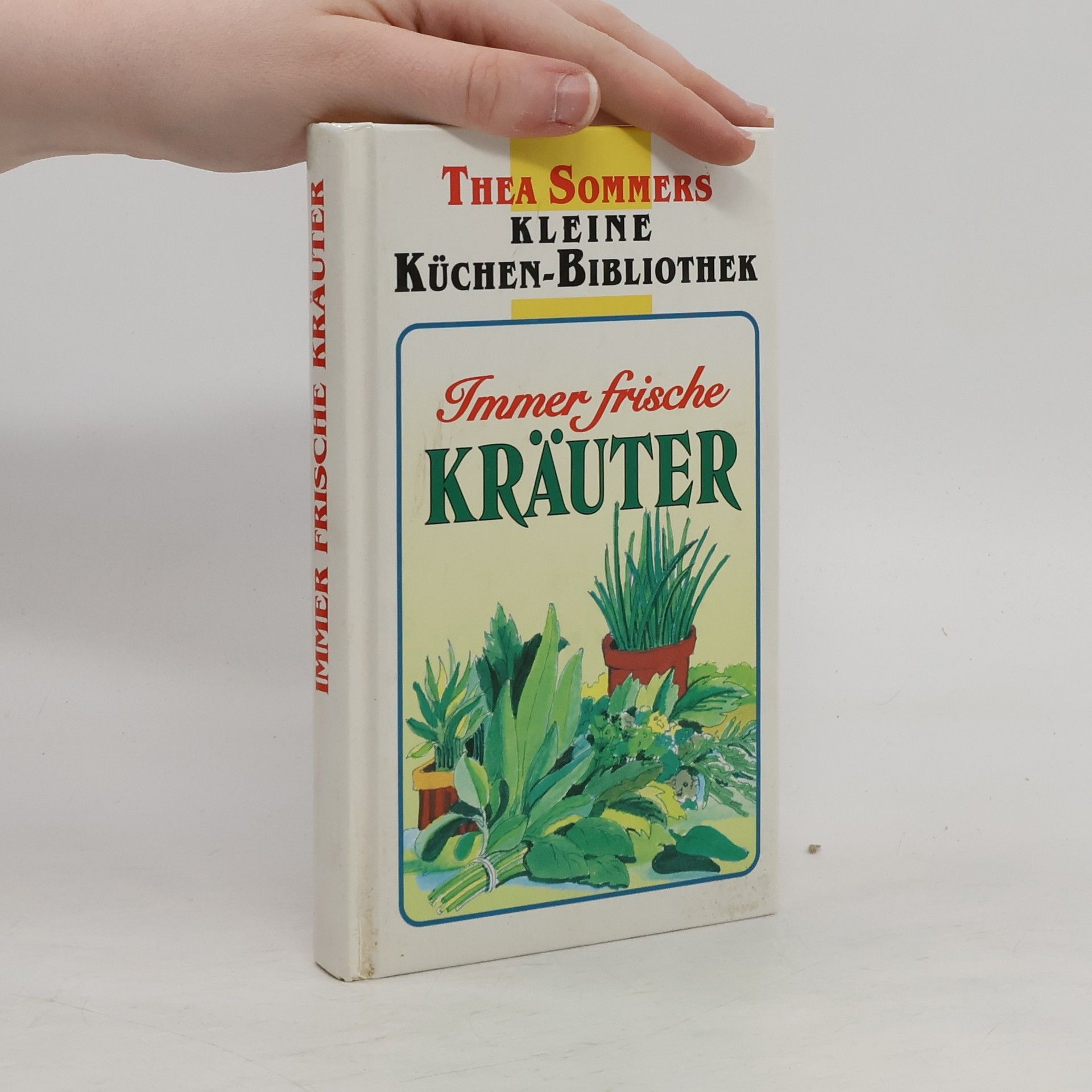 Thea Sommers Immer frische Kräuter