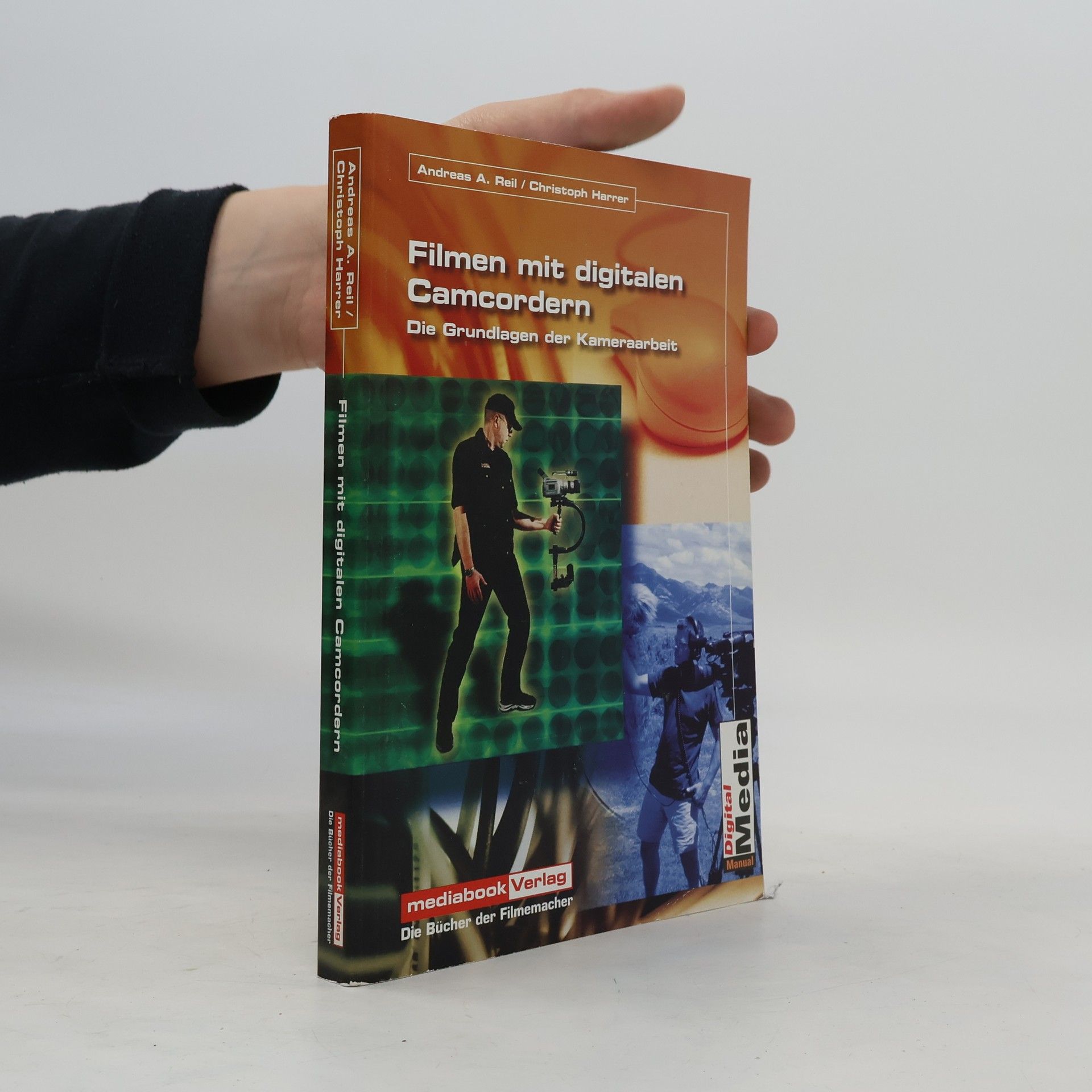 Andreas A. Reil Filmen mit digitalen Camcordern