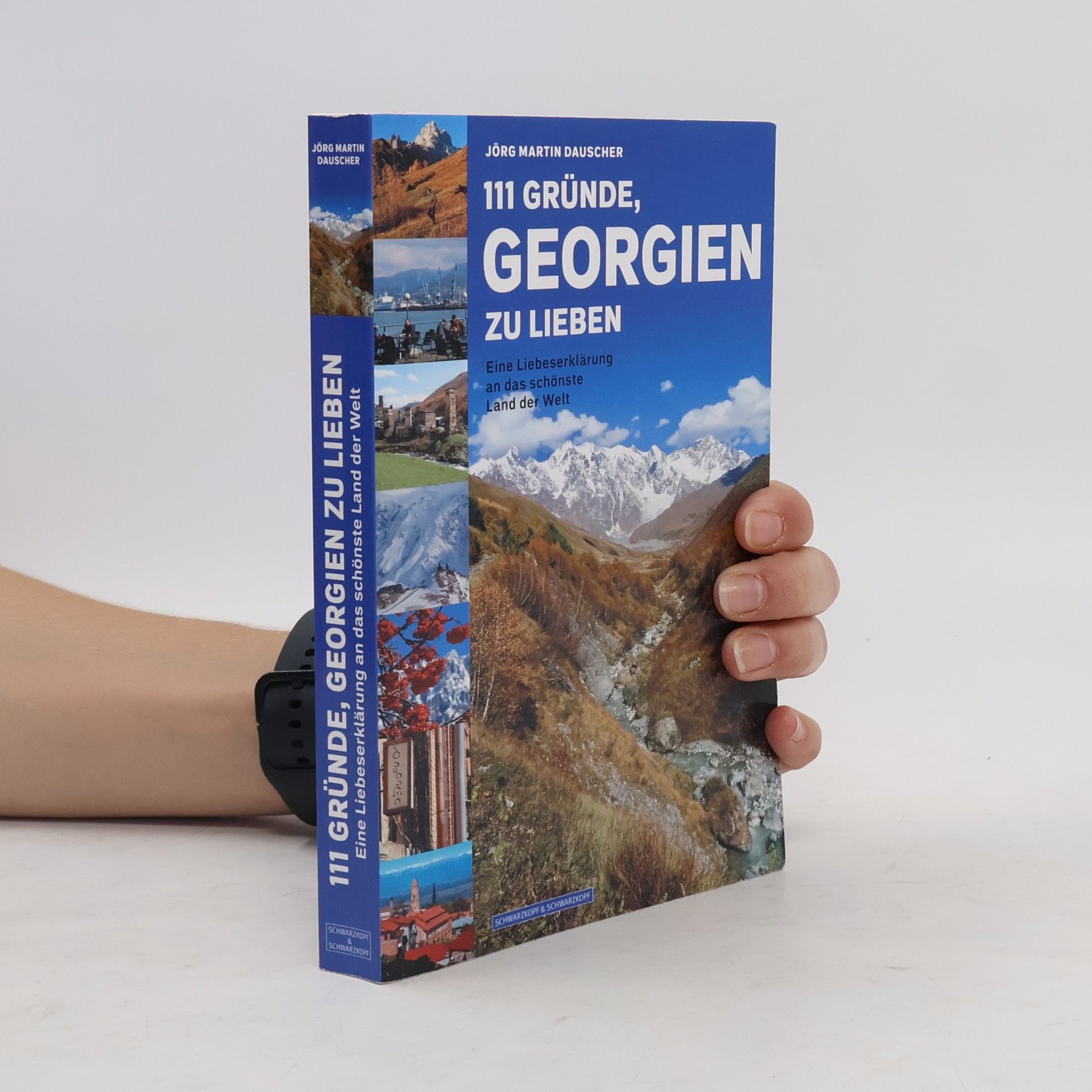 Jörg Dauscher 111 Gründe, Georgien zu lieben