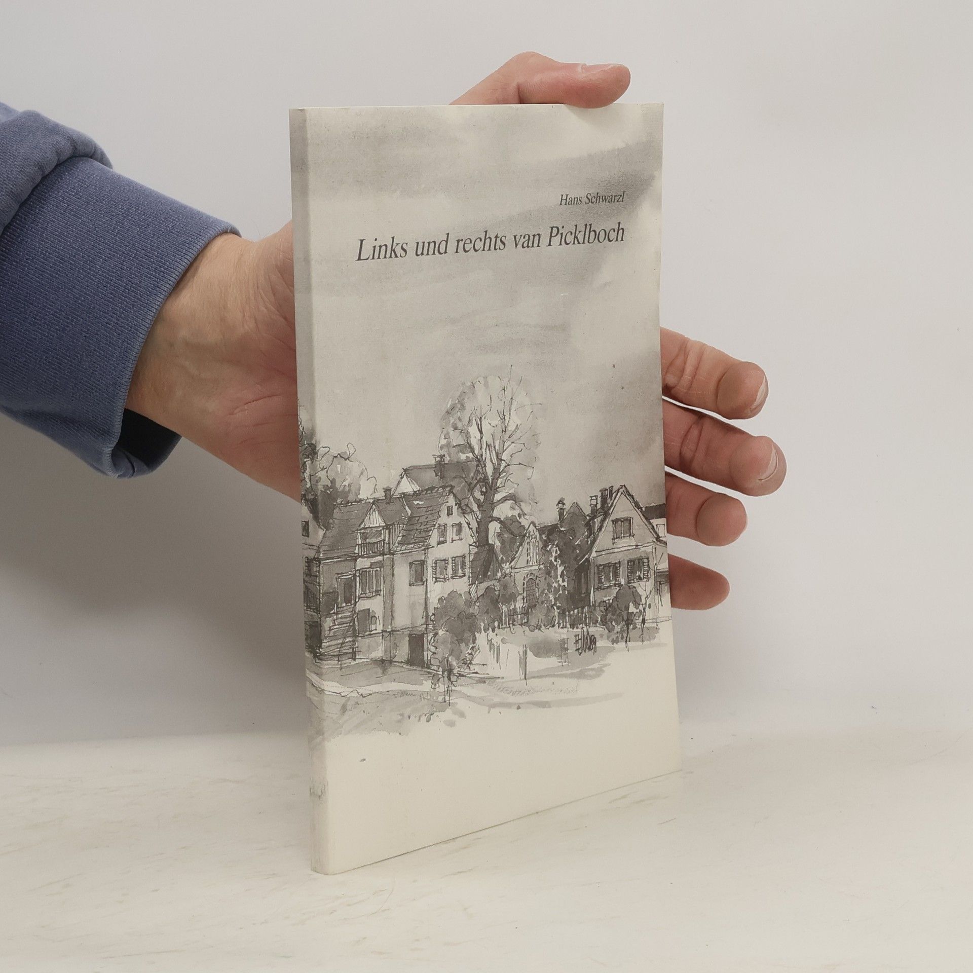 Hans Schwarzl Links und rechts van Picklboch