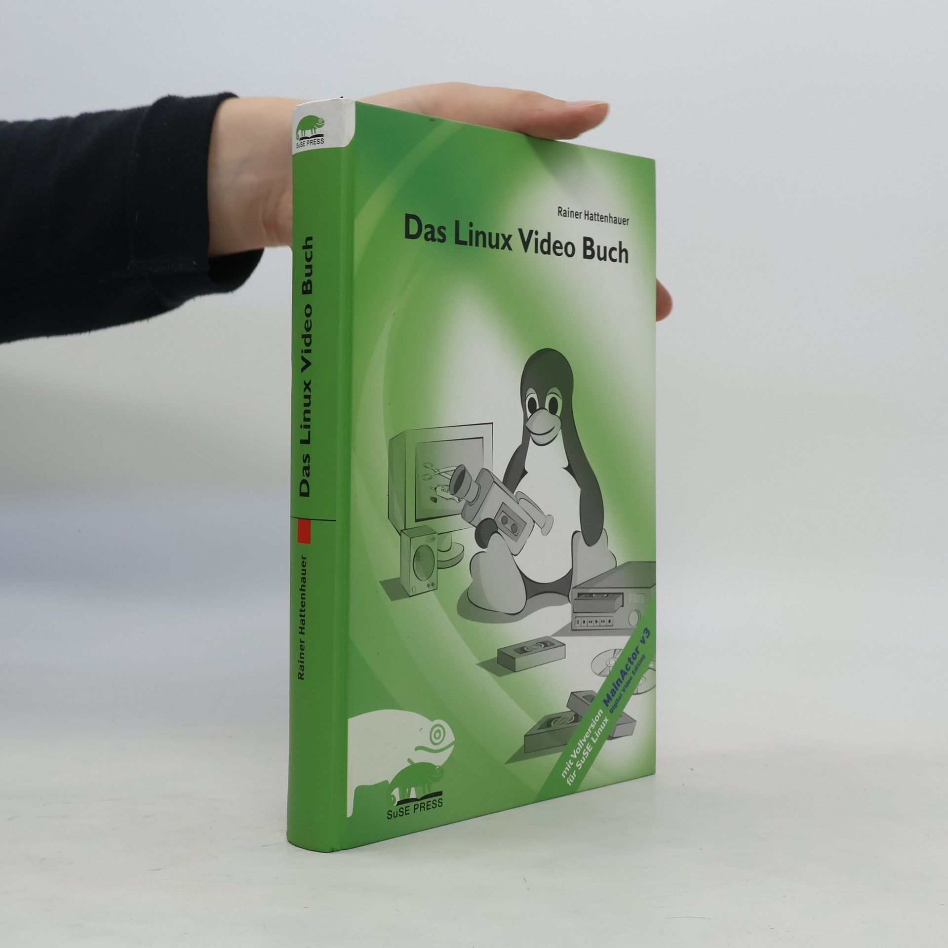 Rainer Hattenhauer Das Linux-Video-Buch