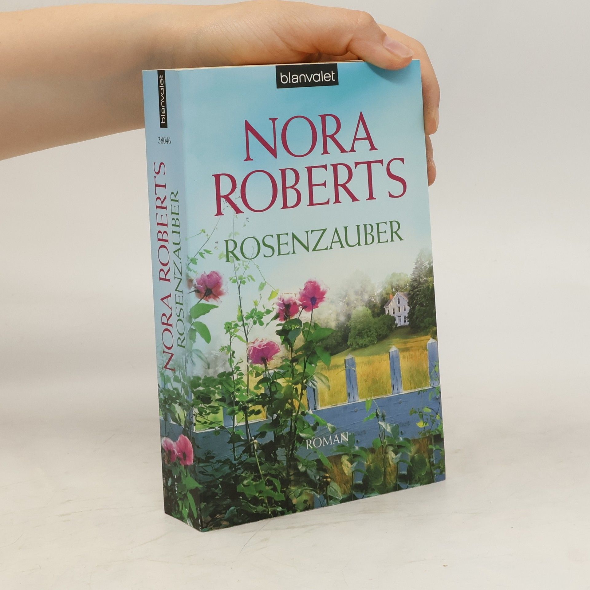 Nora Roberts Rosenzauber : Roman