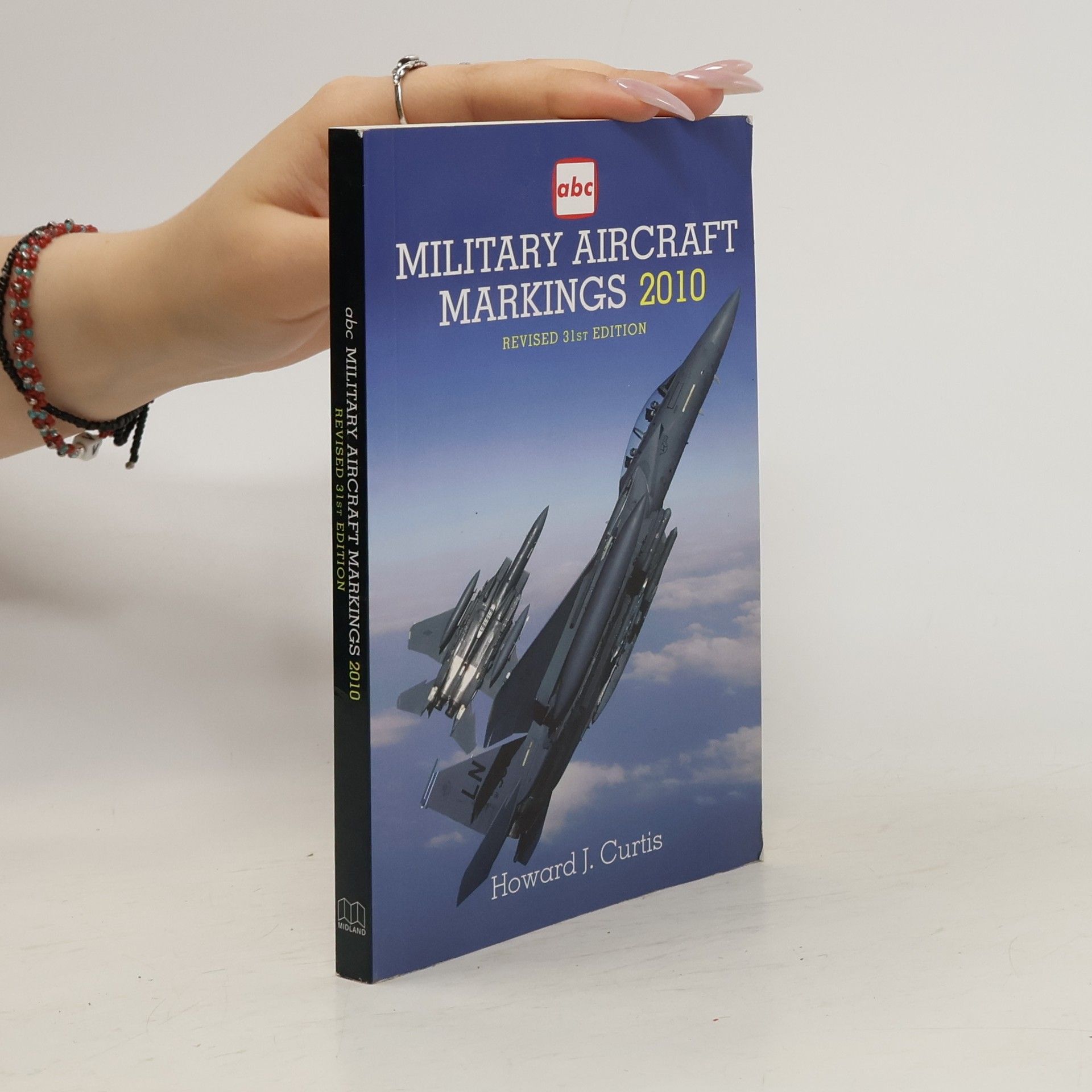 Howard J. Curtis Military Aircraft Markings 2010