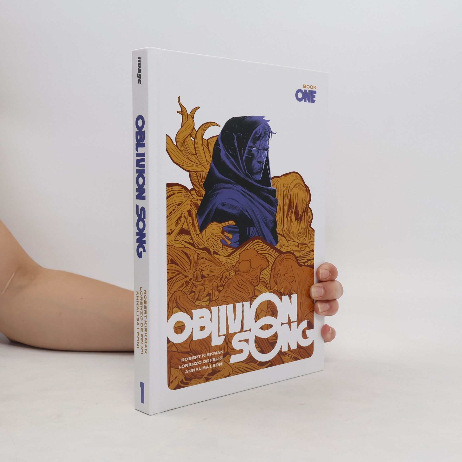 Robert Kirkman Oblivion Song by Kirkman & De Felici Book 1