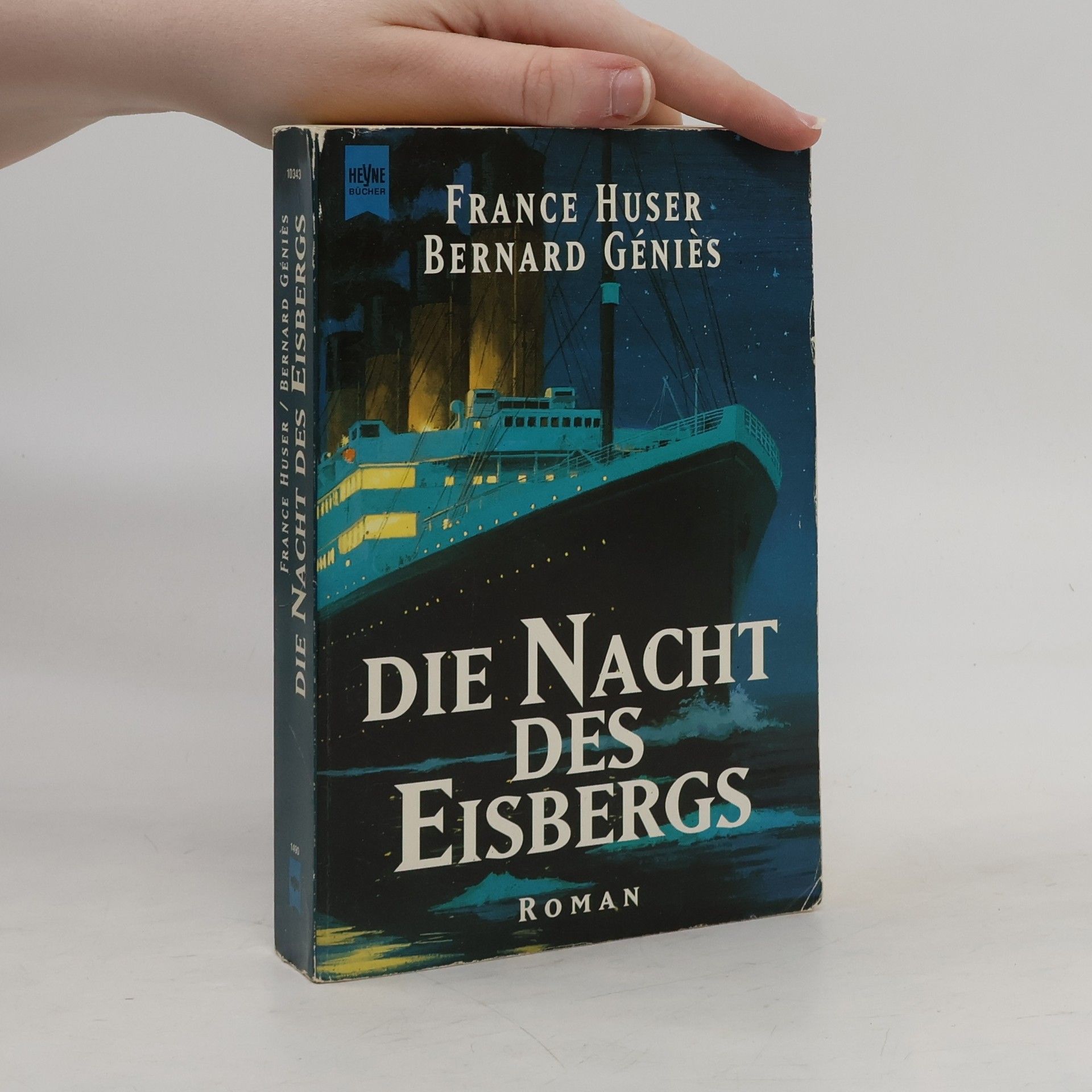 France Huser Die nacht des Eisbergs