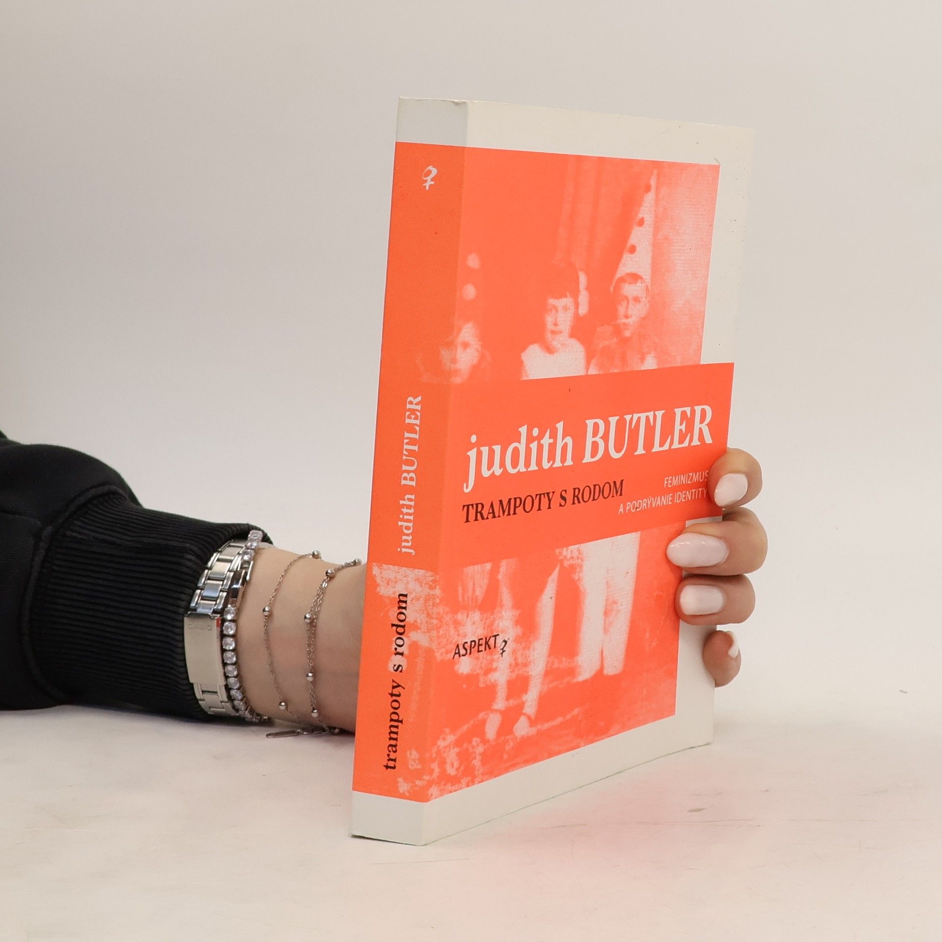 Judith Butlerová Trampoty s rodom - Feminizmus a podrývanie identity