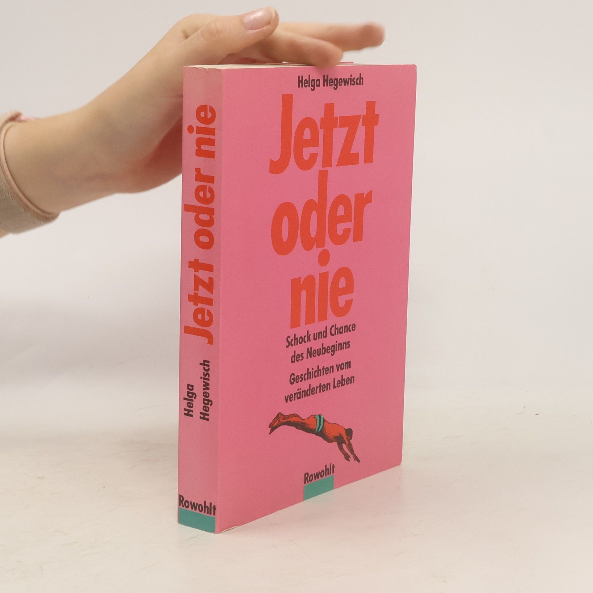 Helga Hegewisch Jetzt oder nie