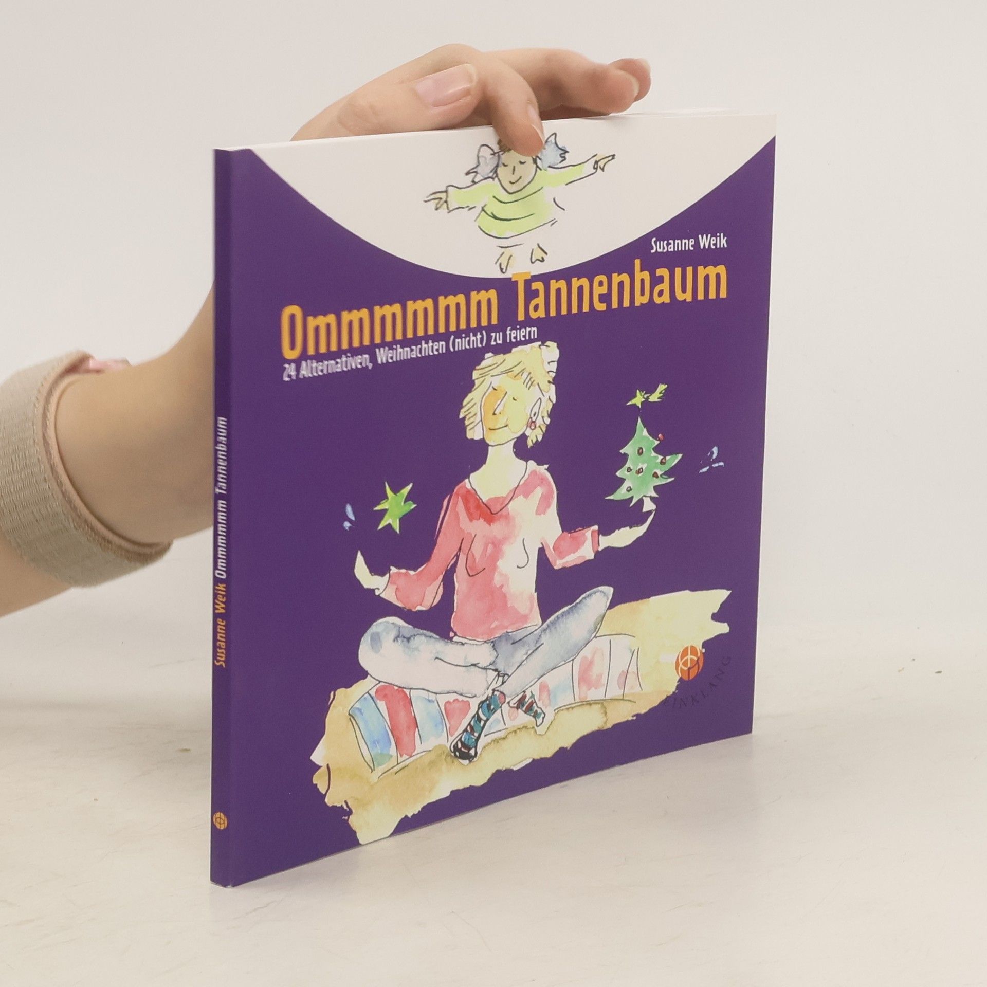 Susanne S. Weik Ommmmmm Tannenbaum