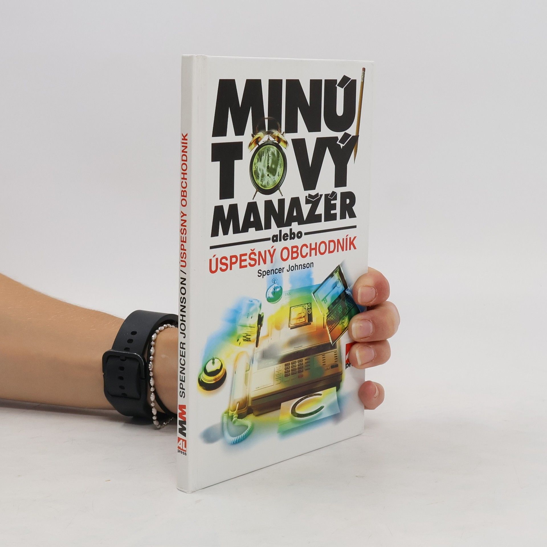 Spencer Johnson Minútový manažer alebo Úspešný obchodník