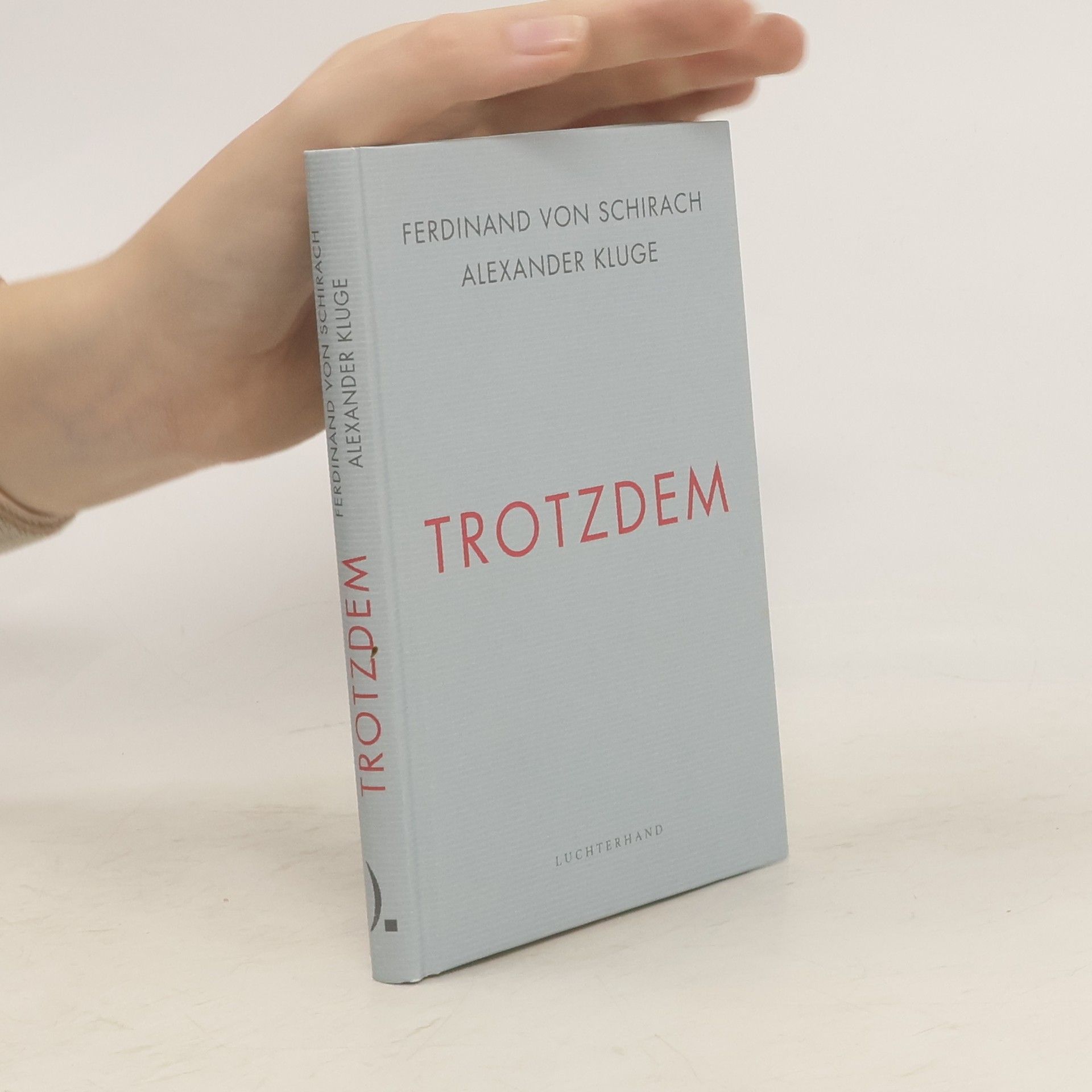 Ferdinand von Schirach Trotzdem