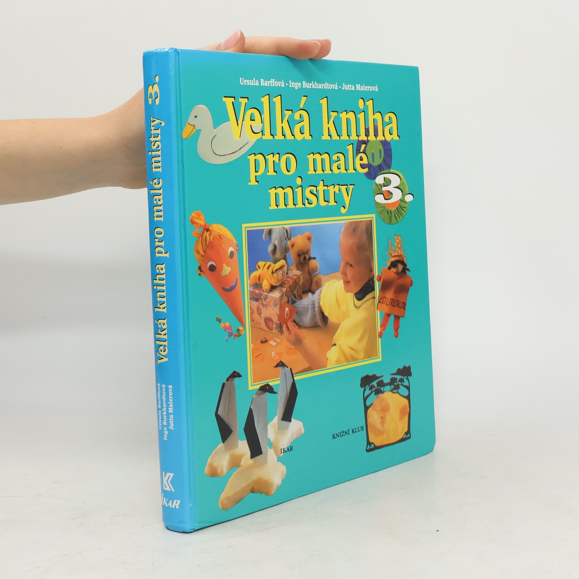 kolektiv Velká kniha pro malé mistry 3