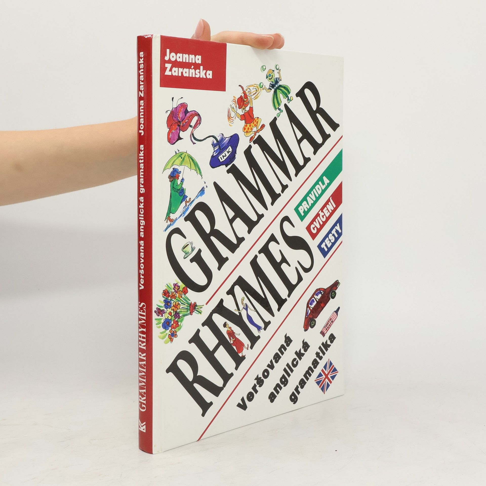 Joanna Zarańska Grammar rhymes. Veršovaná anglická gramatika. Pravidla, cvičení, testy