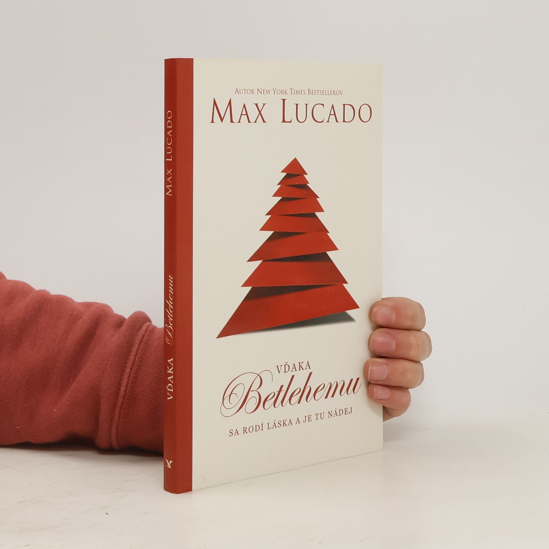 Max Lucado Vďaka Betlehemu sa rodí láska a je tu nádej