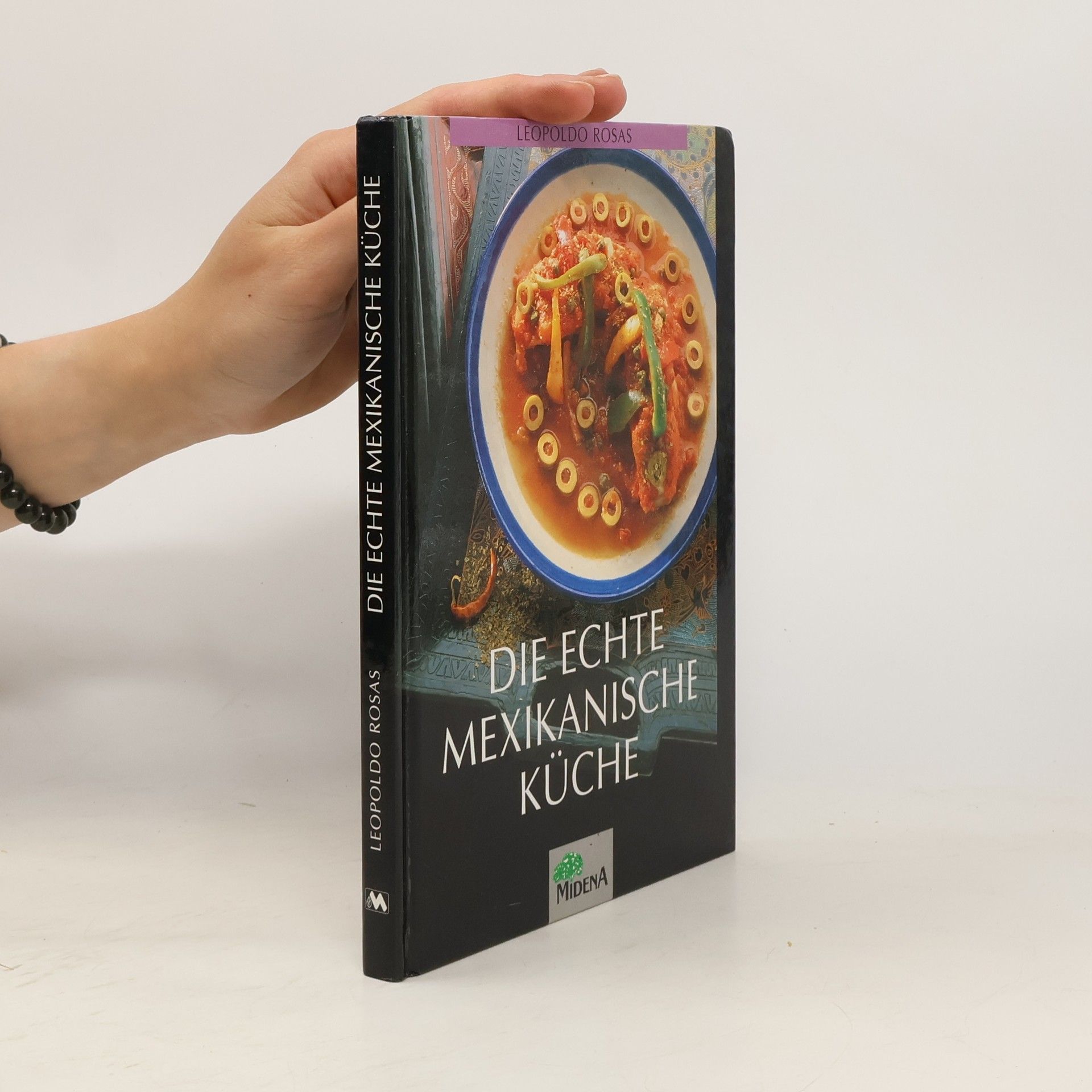 Leopoldo Rosas Die echte mexikanische Küche