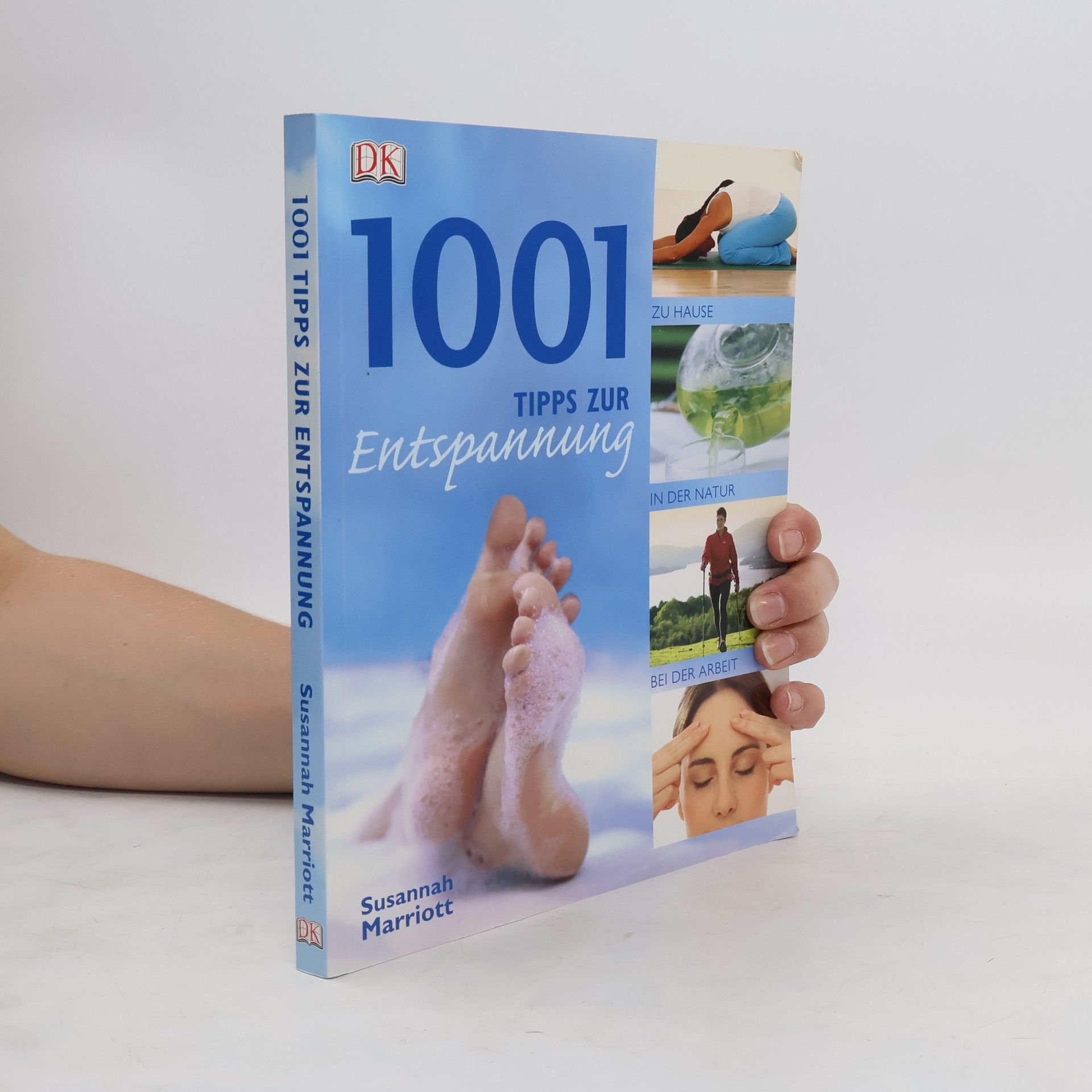 Susannah Marriott 1001 Tipps zur Entspannung