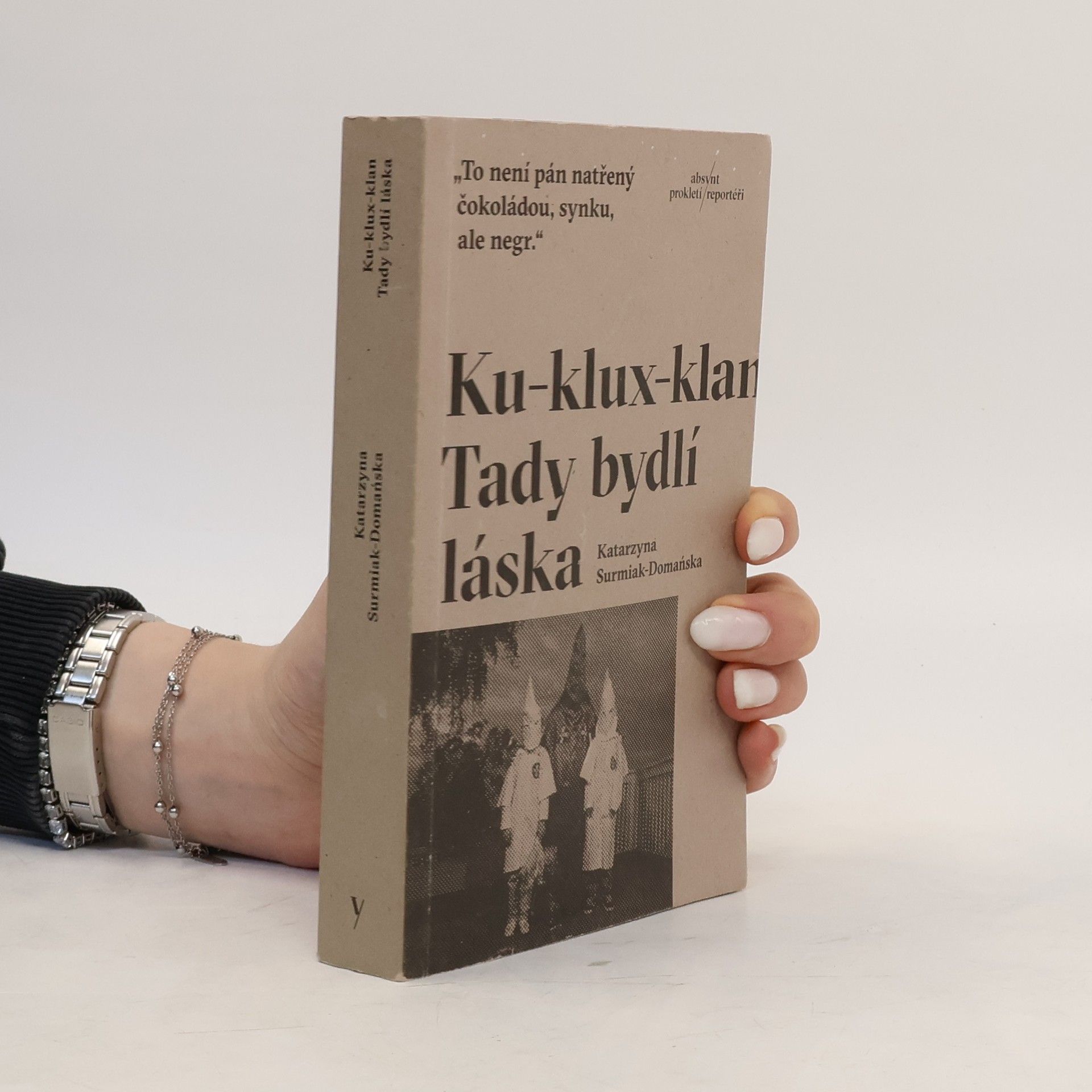 Katarzyna Surmiak Domańska Ku-klux-klan : tady bydlí láska