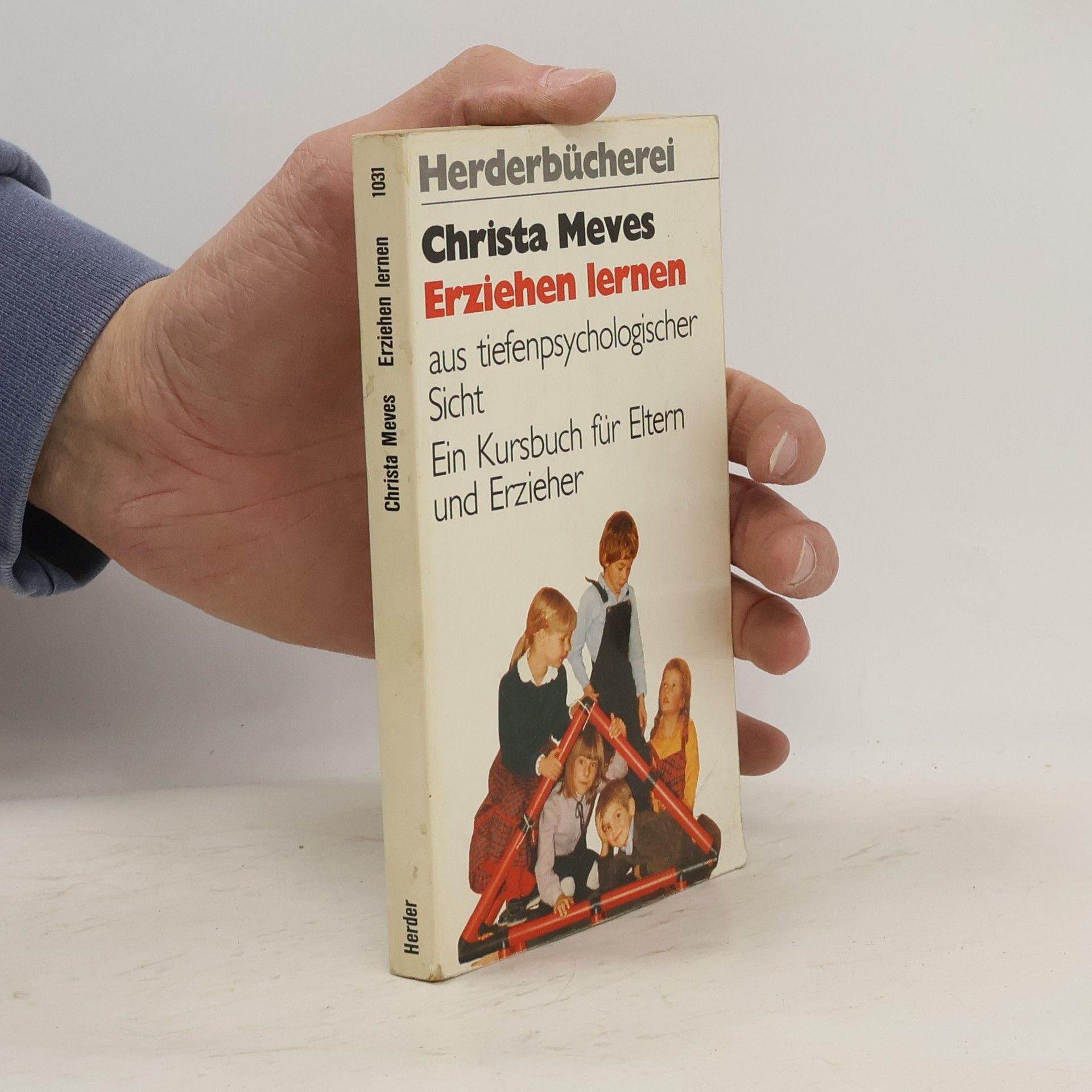 Christa Meves Erziehen lernen aus tiefenpsychologischer Sicht