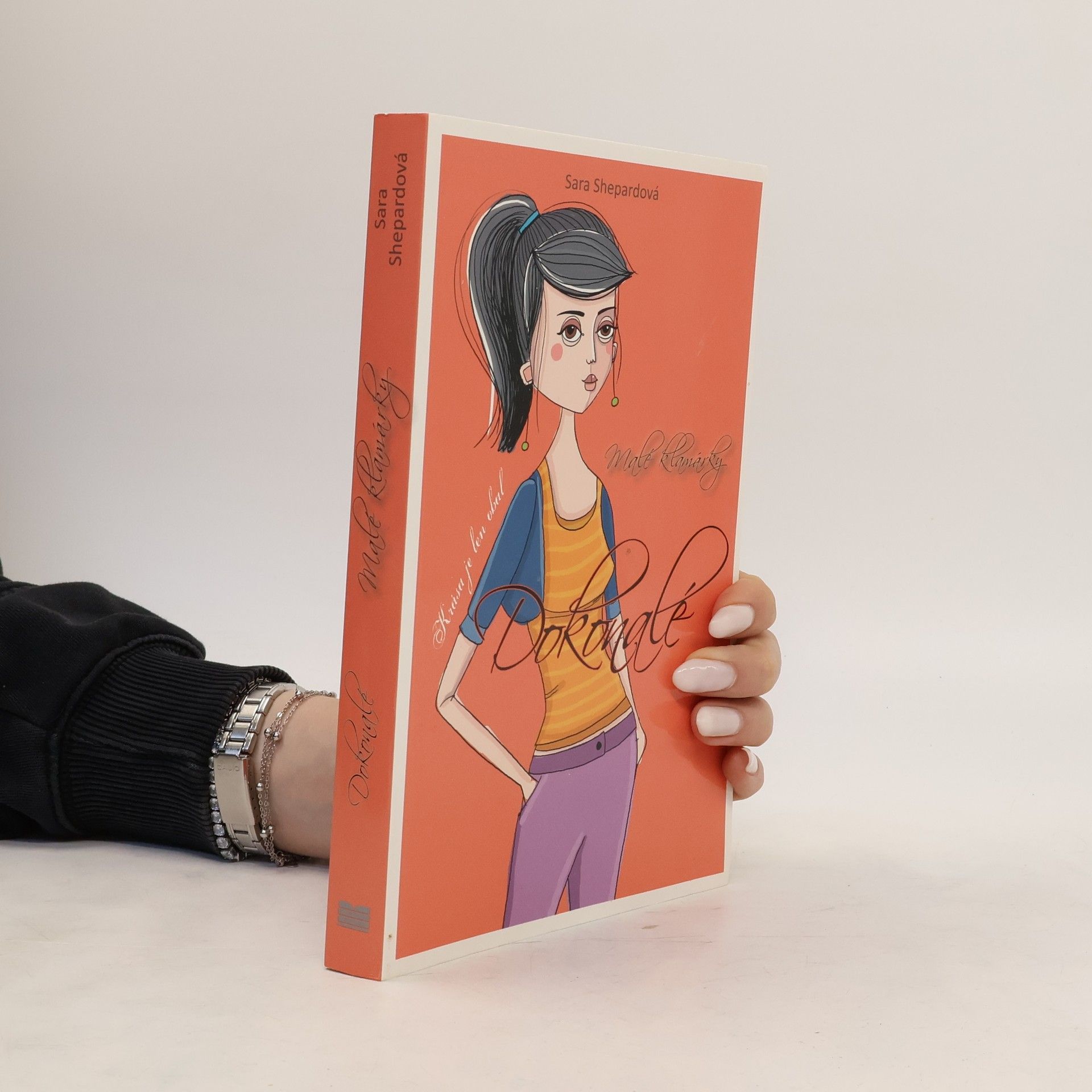 Sara Shepard Malé klamárky: Dokonalé
