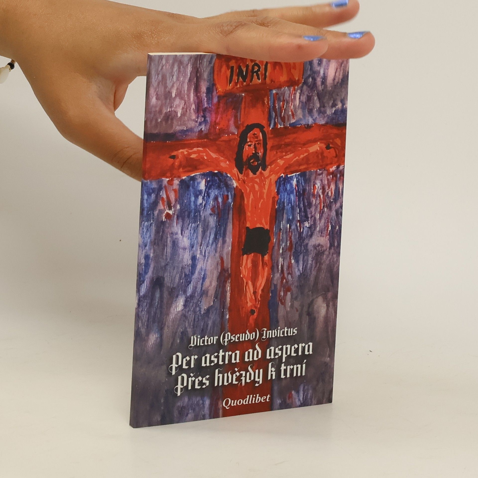 Victor Pseudo Invictus Per astra ad aspera / Přes hvězdy k trní