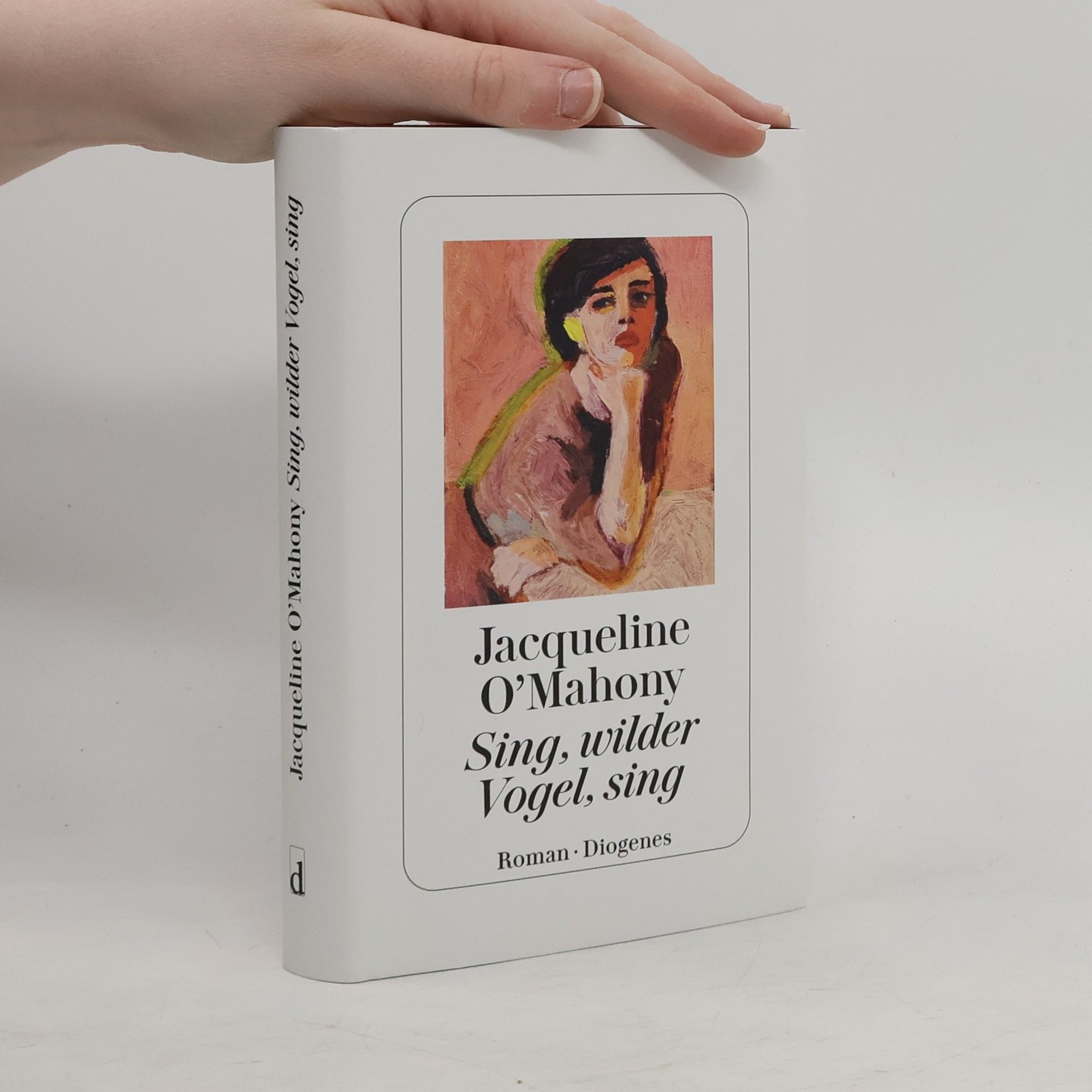 Jacqueline O'Mahony Sing, wilder Vogel, sing