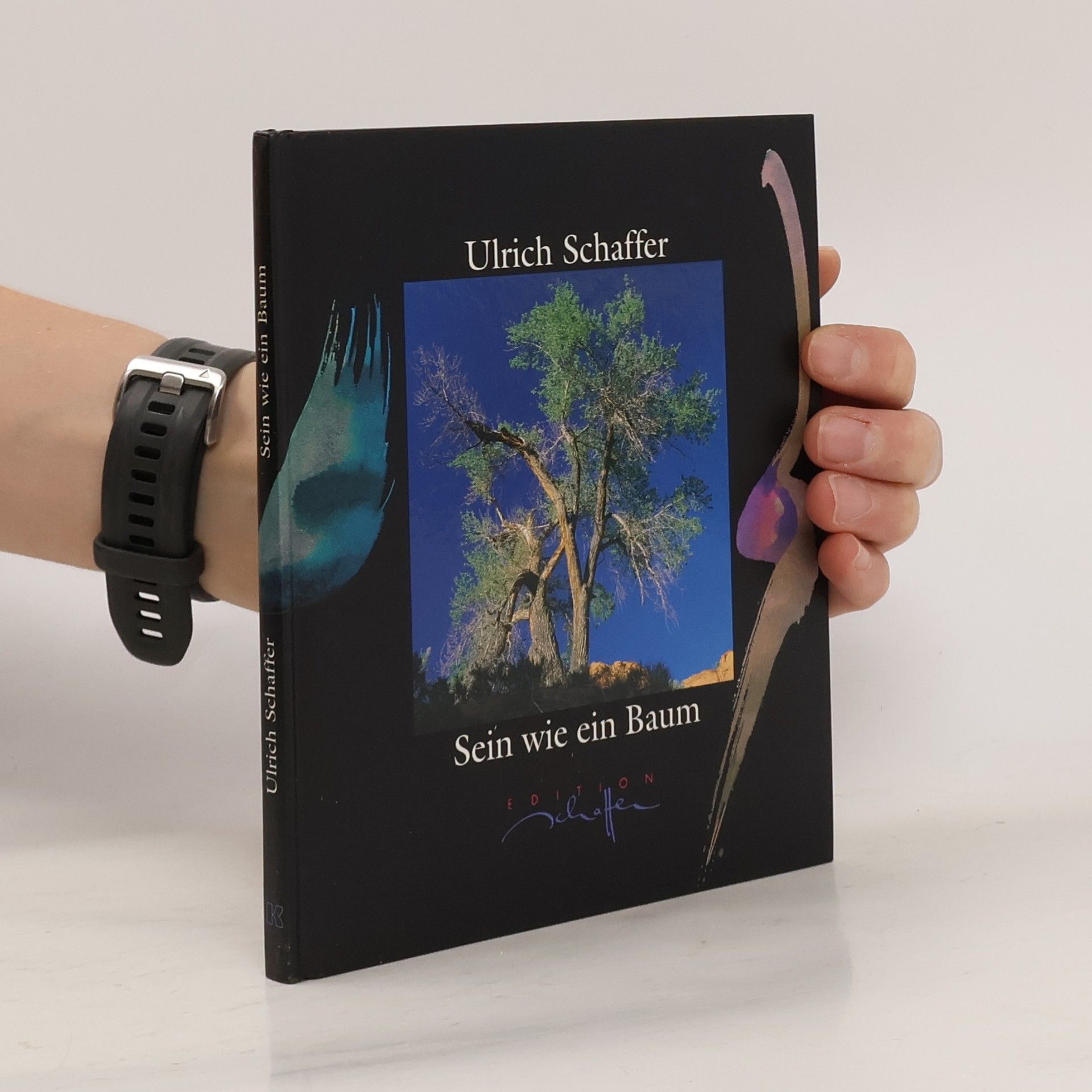 Ulrich Schaffer Sein wie ein Baum
