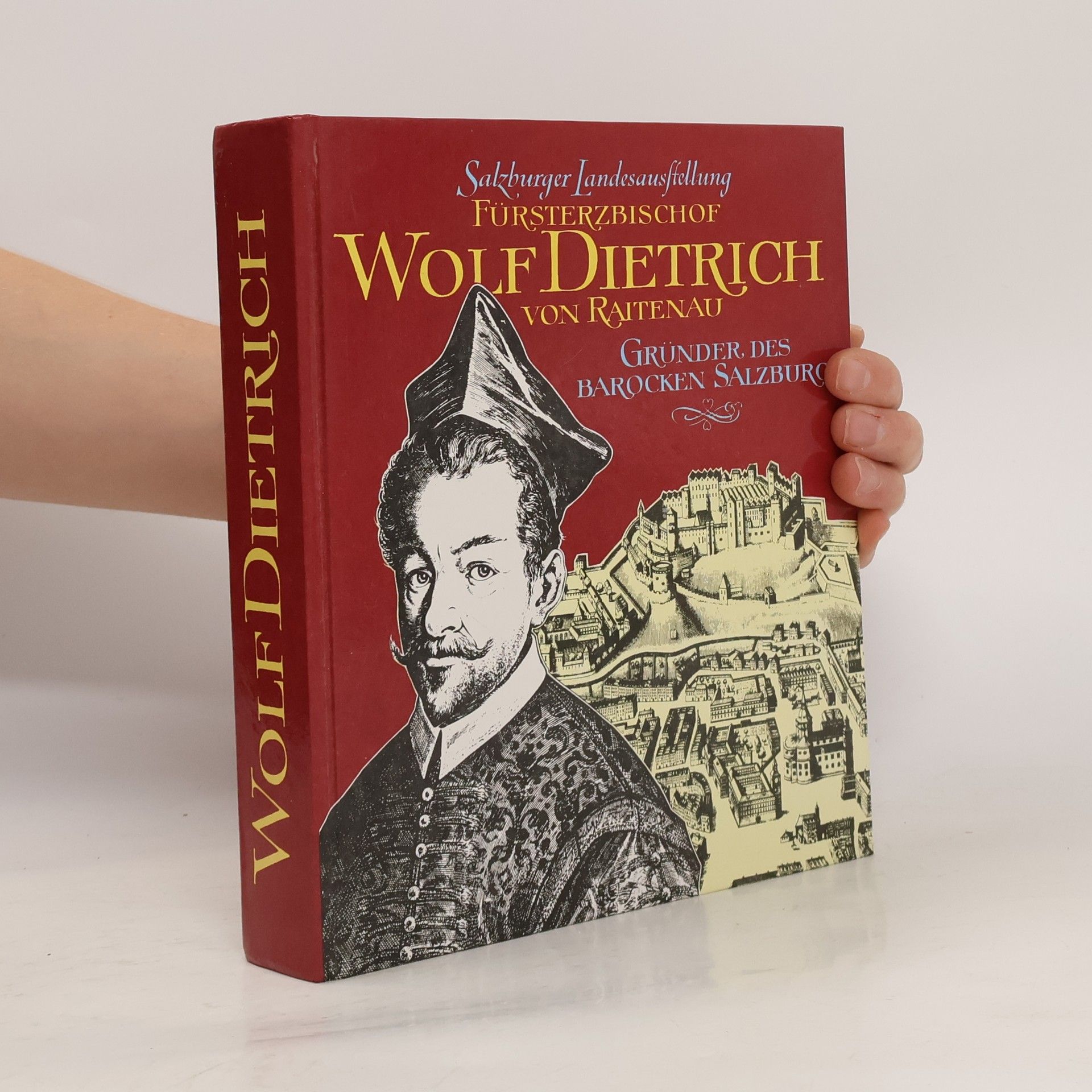 Collectif d'auteurs Fürsterzbischof Wolf Dietrich von Raitenau